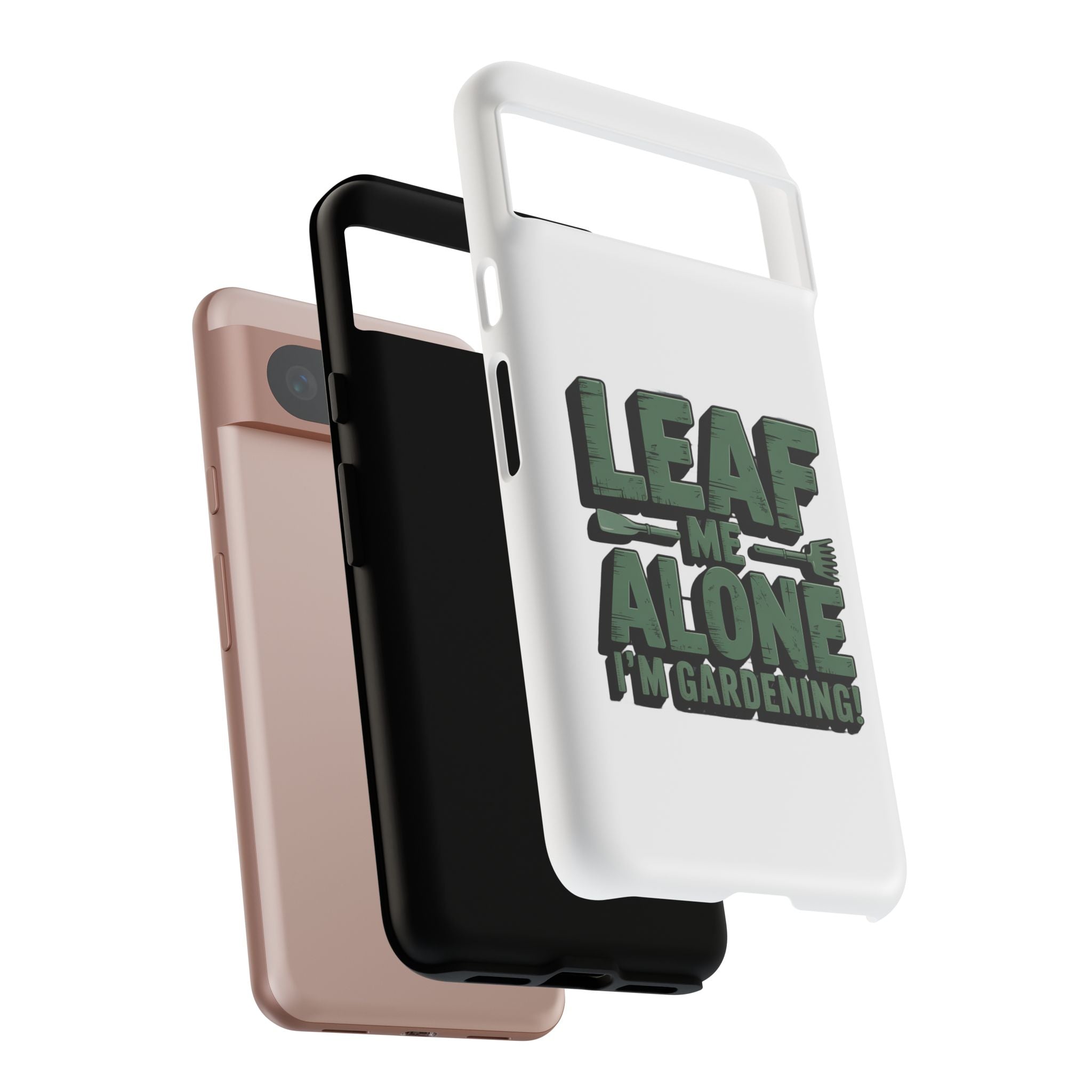 Phone Case — "Leaf Me Alone, I'm Gardening" Funny Gardener Phone Cover
