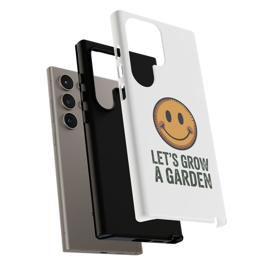 Phone Case — "Let's Grow a Garden" Smiley Plant Lover Protective Case