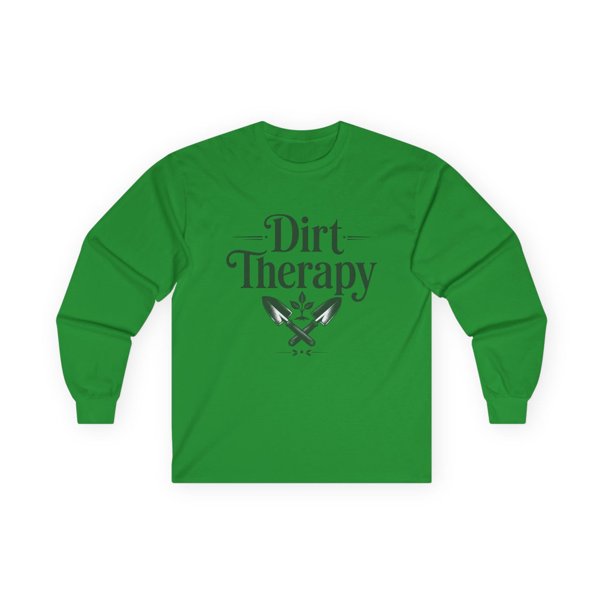 Dirt Therapy Long Sleeve Tee — Gardening Shovel & Plant Graphic
