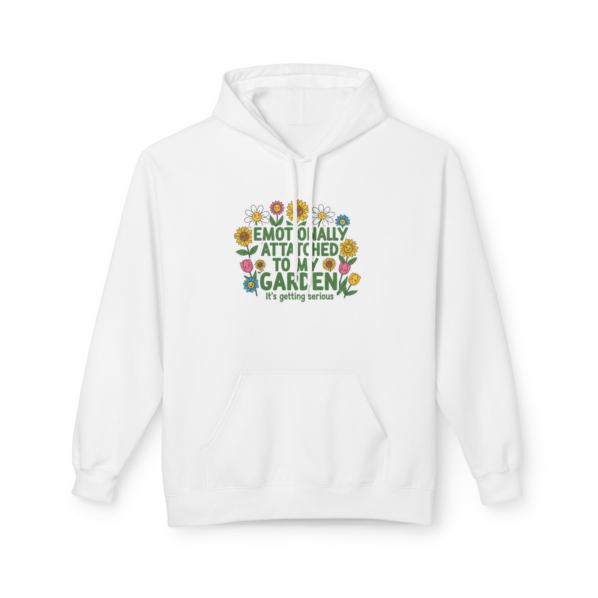 Gardening Hoodie - 'Emotionally Attached to My Garden'