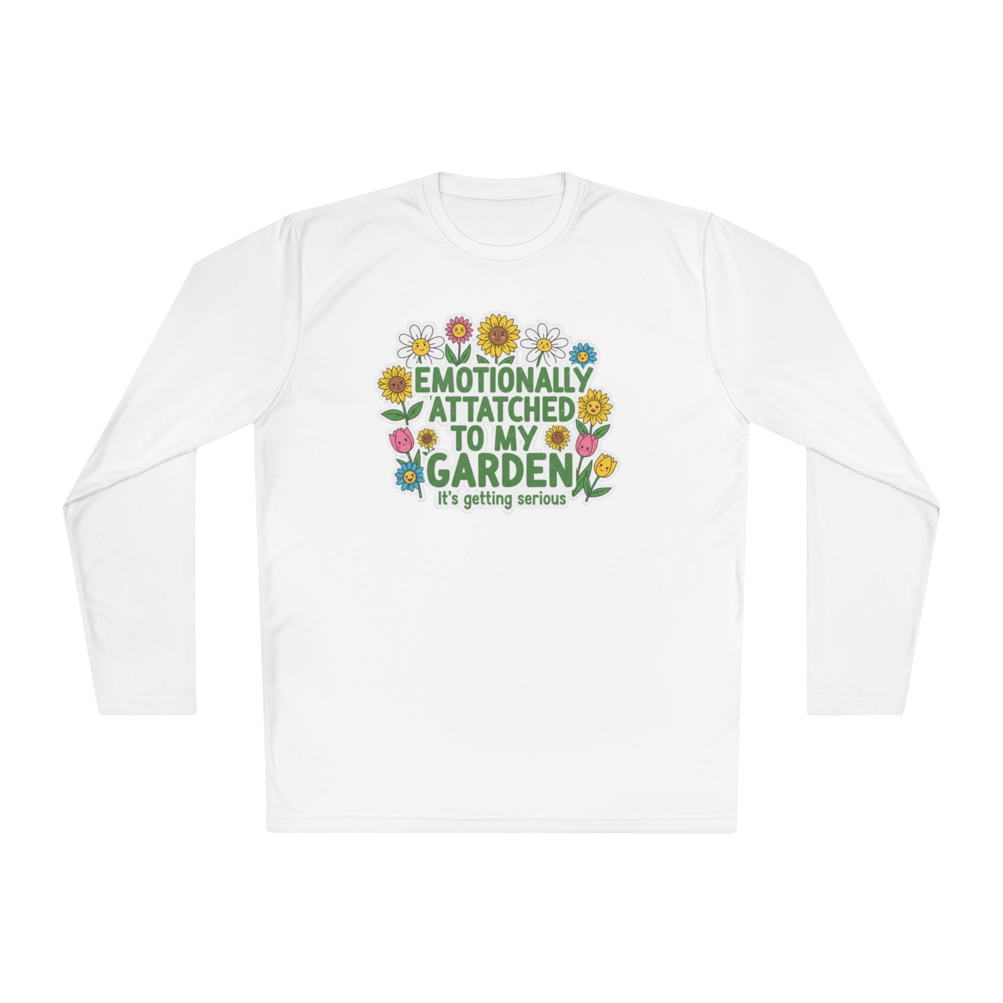 Emotionally Attached to My Garden Long Sleeve Tee — Funny Gardener Shirt