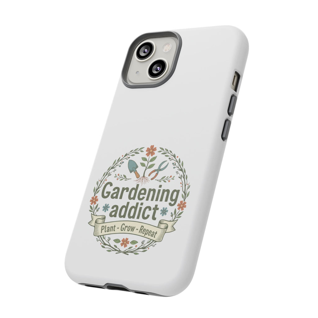 Phone Case — Gardening Addict "Plant • Grow • Repeat" Floral Garden Phone Cover