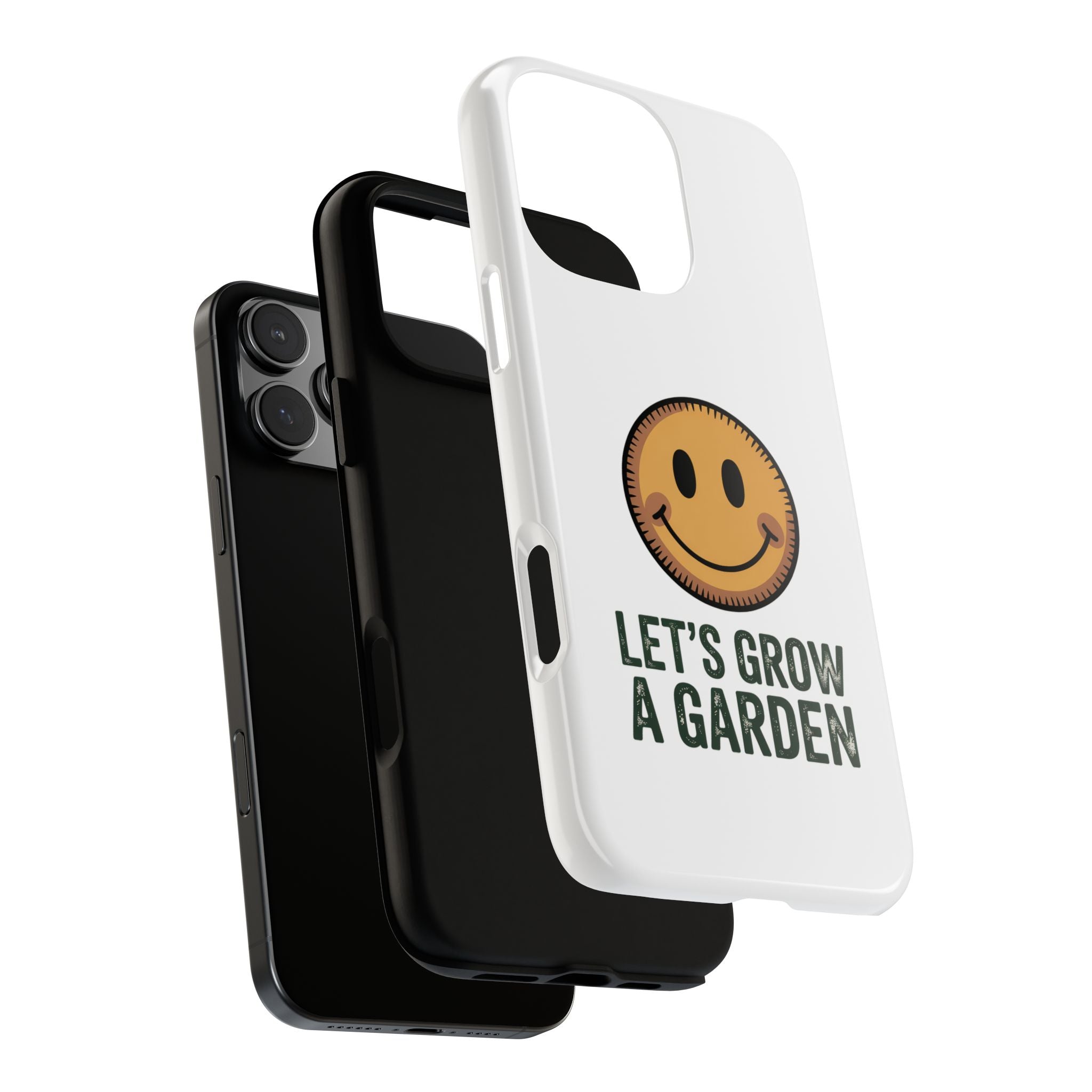 Phone Case — "Let's Grow a Garden" Smiley Plant Lover Protective Case