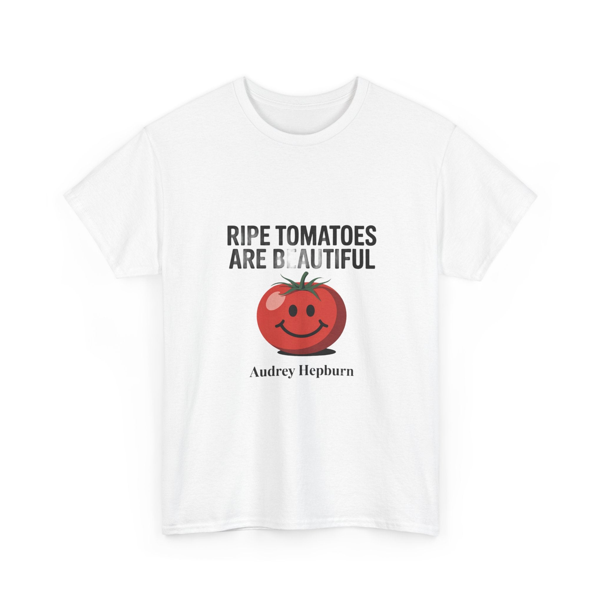 Tomato Smile Graphic Tee — "Ripe Tomatoes Are B.Autiful" Audrey Hepburn Quote