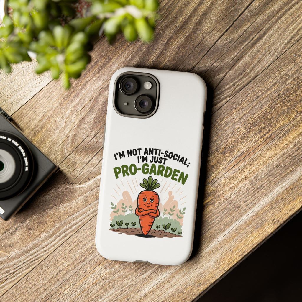 Pro-Garden Carrot Phone Case — “I’m Not Anti-Social, I’m Just Pro-Garden”