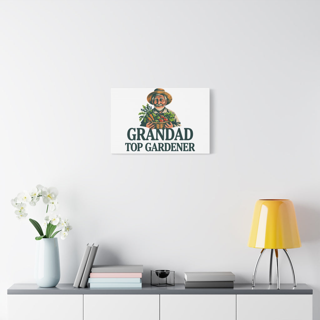 Grandad Top Gardener Canvas – Stretched Matte Wall Art