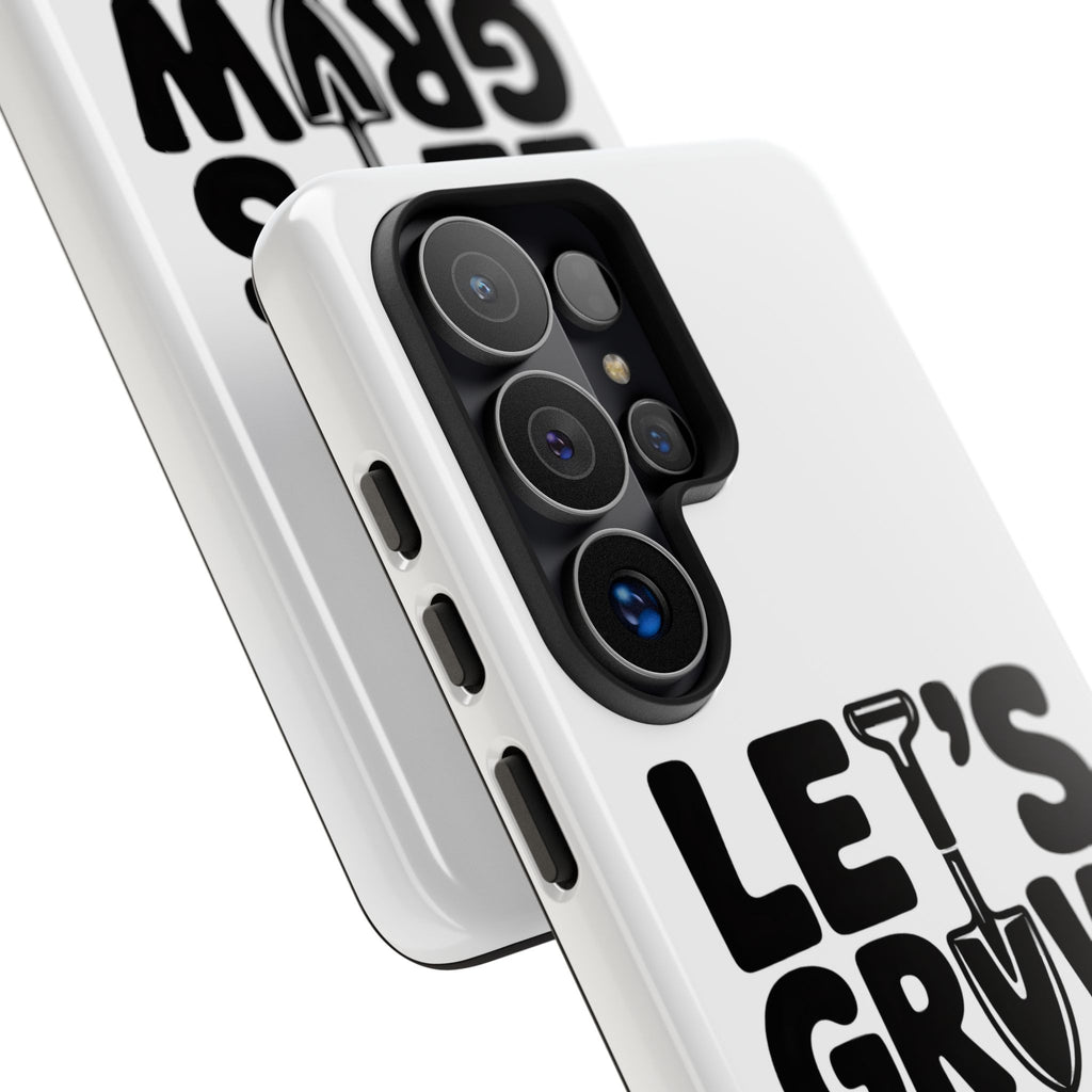 Phone Case - "Let's Grow Stuff" Gardening Shovel Design