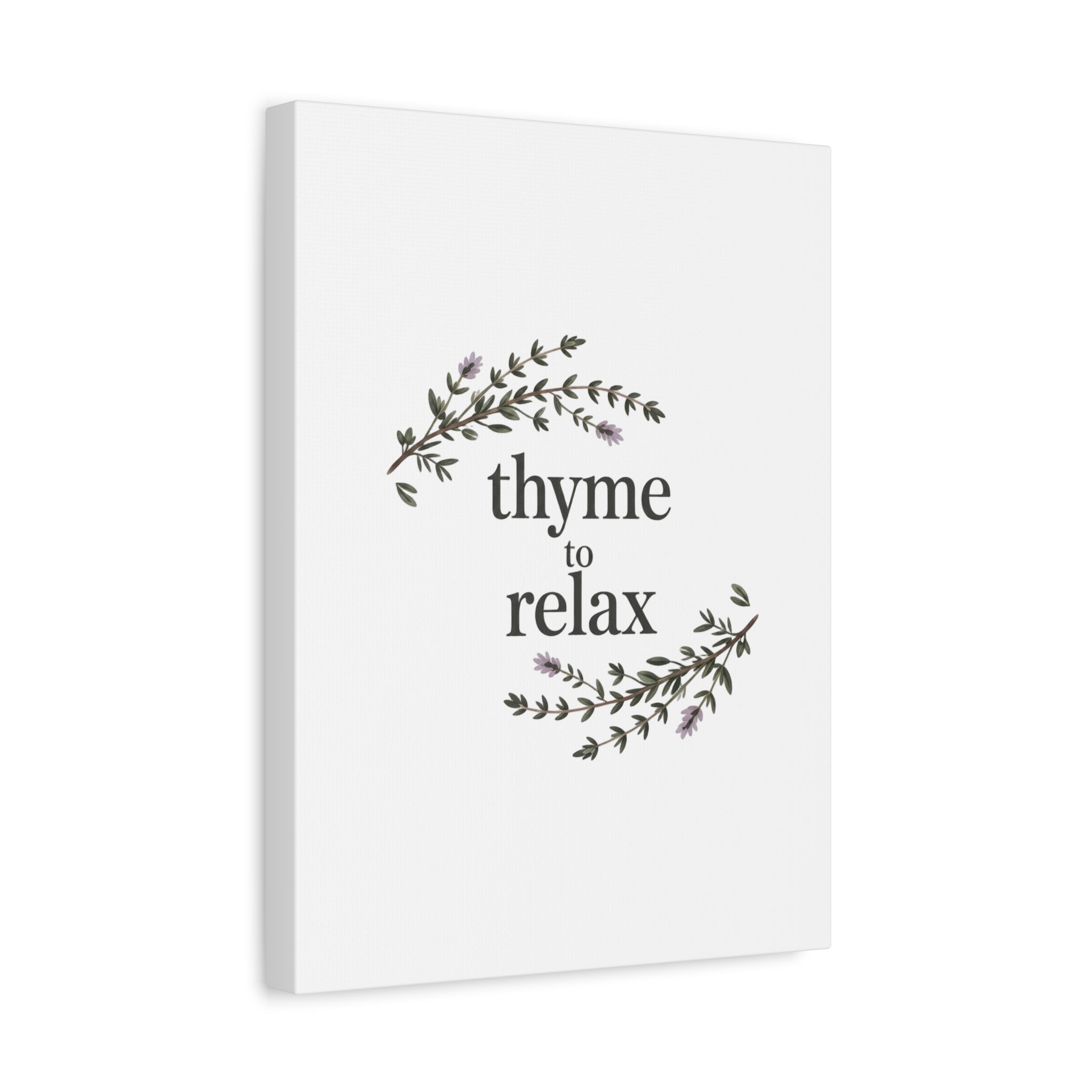 Thyme to Relax Canvas Wall Art — Botanical Spa Quote Matte Stretched Canvas
