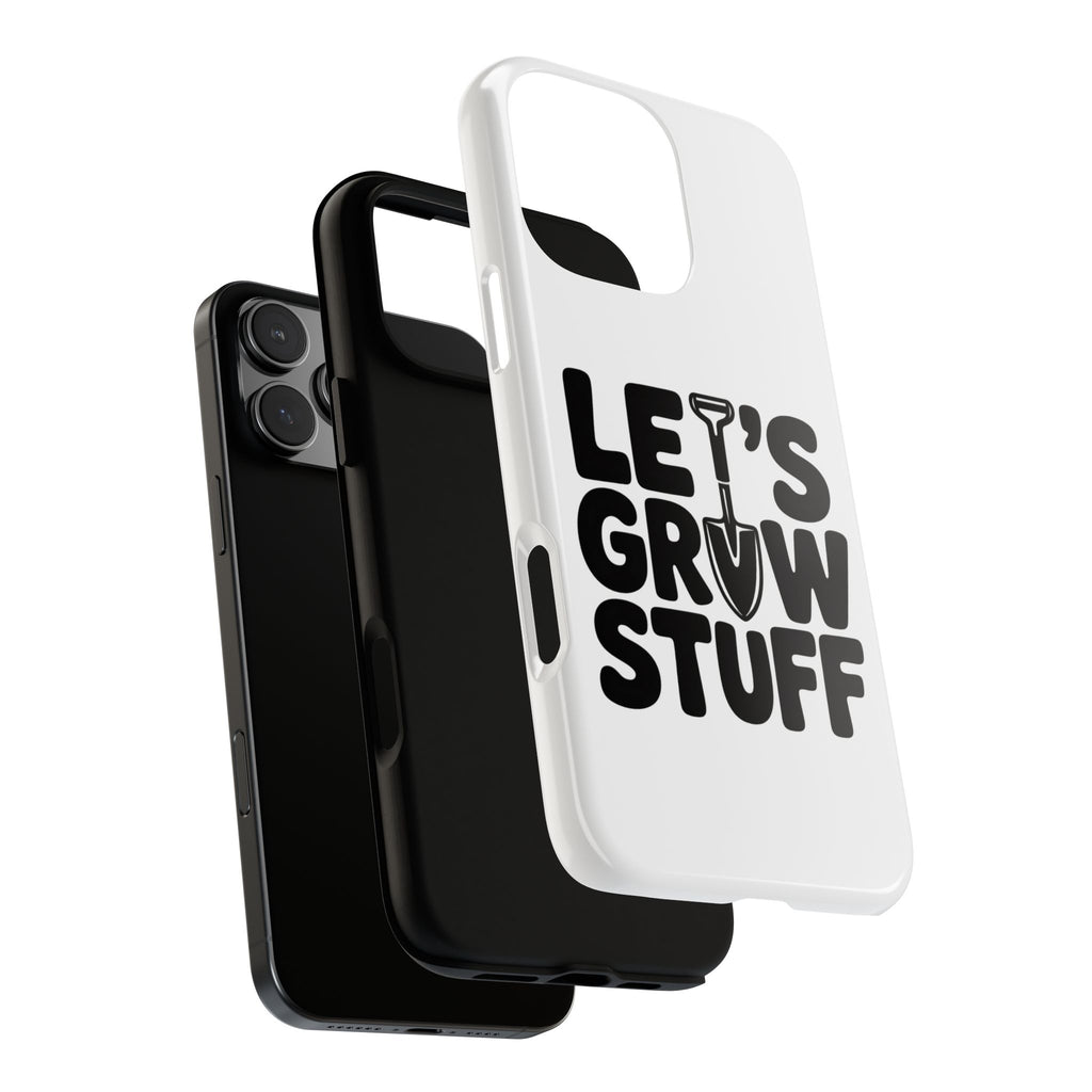 Phone Case - "Let's Grow Stuff" Gardening Shovel Design