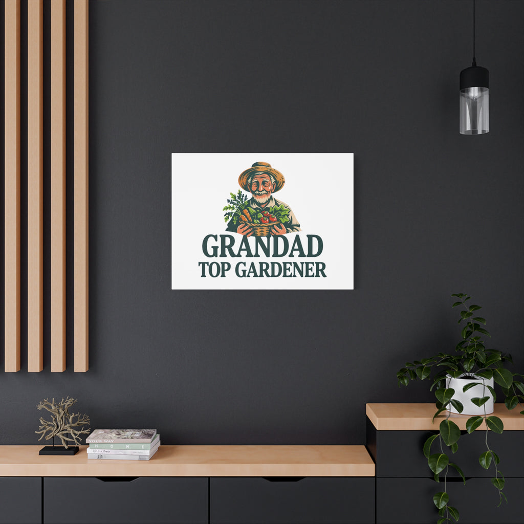 Grandad Top Gardener Canvas – Stretched Matte Wall Art