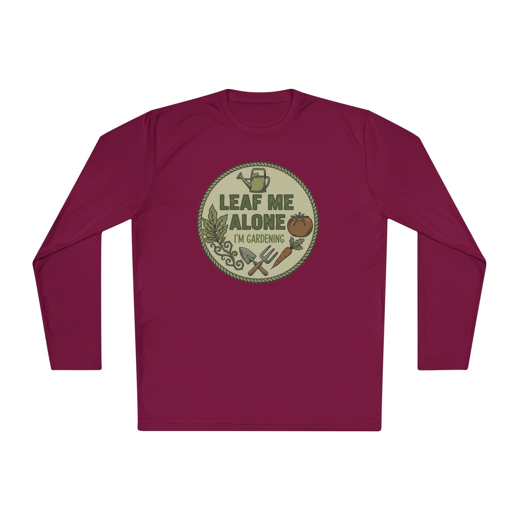 Gardening Long Sleeve Tee — "Leaf Me Alone I'm Gardening"