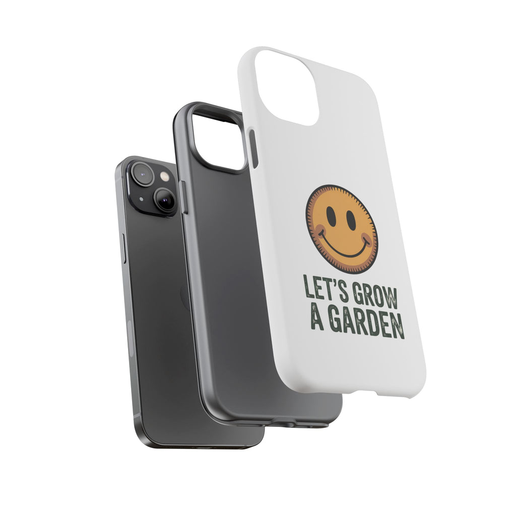 Phone Case — "Let's Grow a Garden" Smiley Plant Lover Protective Case