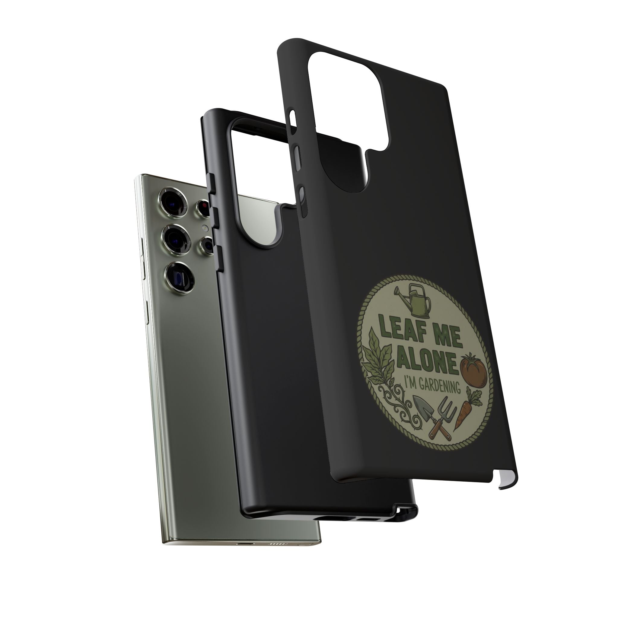 Phone Case - "Leaf Me Alone I'm Gardening" Funny Gardener Protective Tough Case
