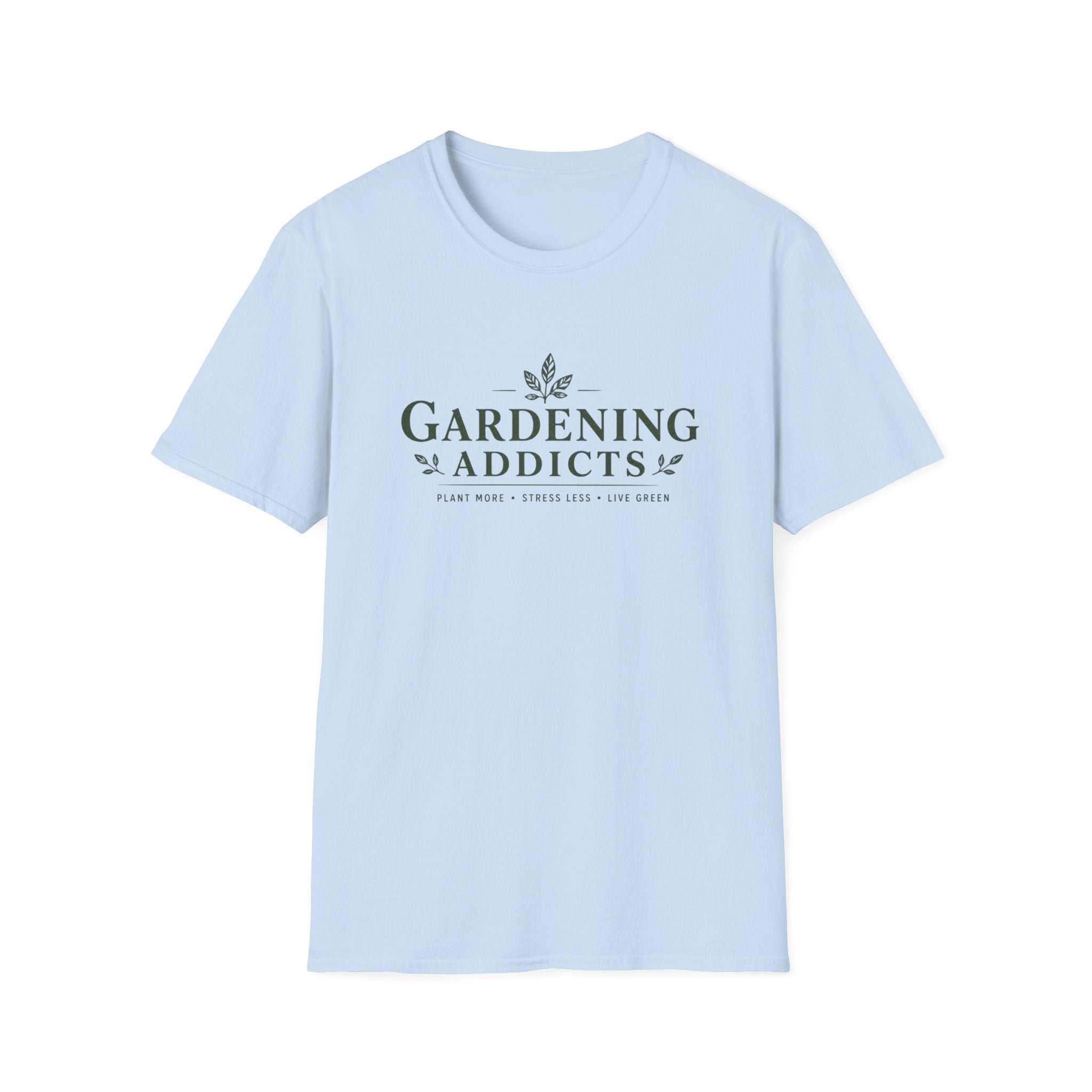 Gardening Addicts T-Shirt — Plant More, Stress Less Gardeners Tee