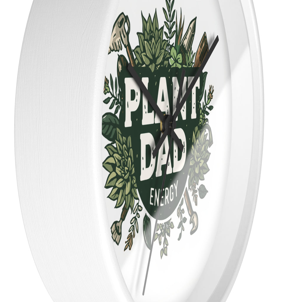 Plant Dad Energy Wall Clock — Botanical Succulent Garden Clock for Plant Lovers