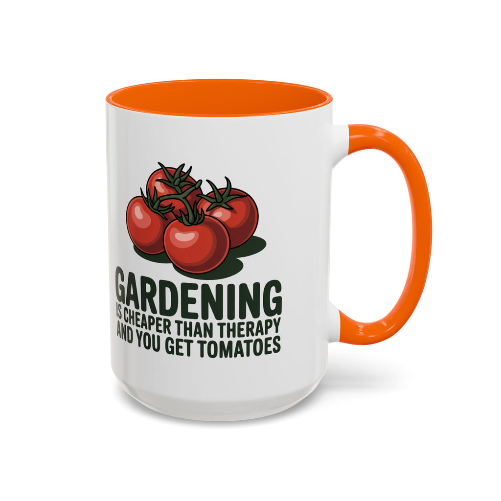 Gardening Coffee Mug – “Gardening Is Cheaper Than Therapy and You Get Tomatoes” Accent Mug