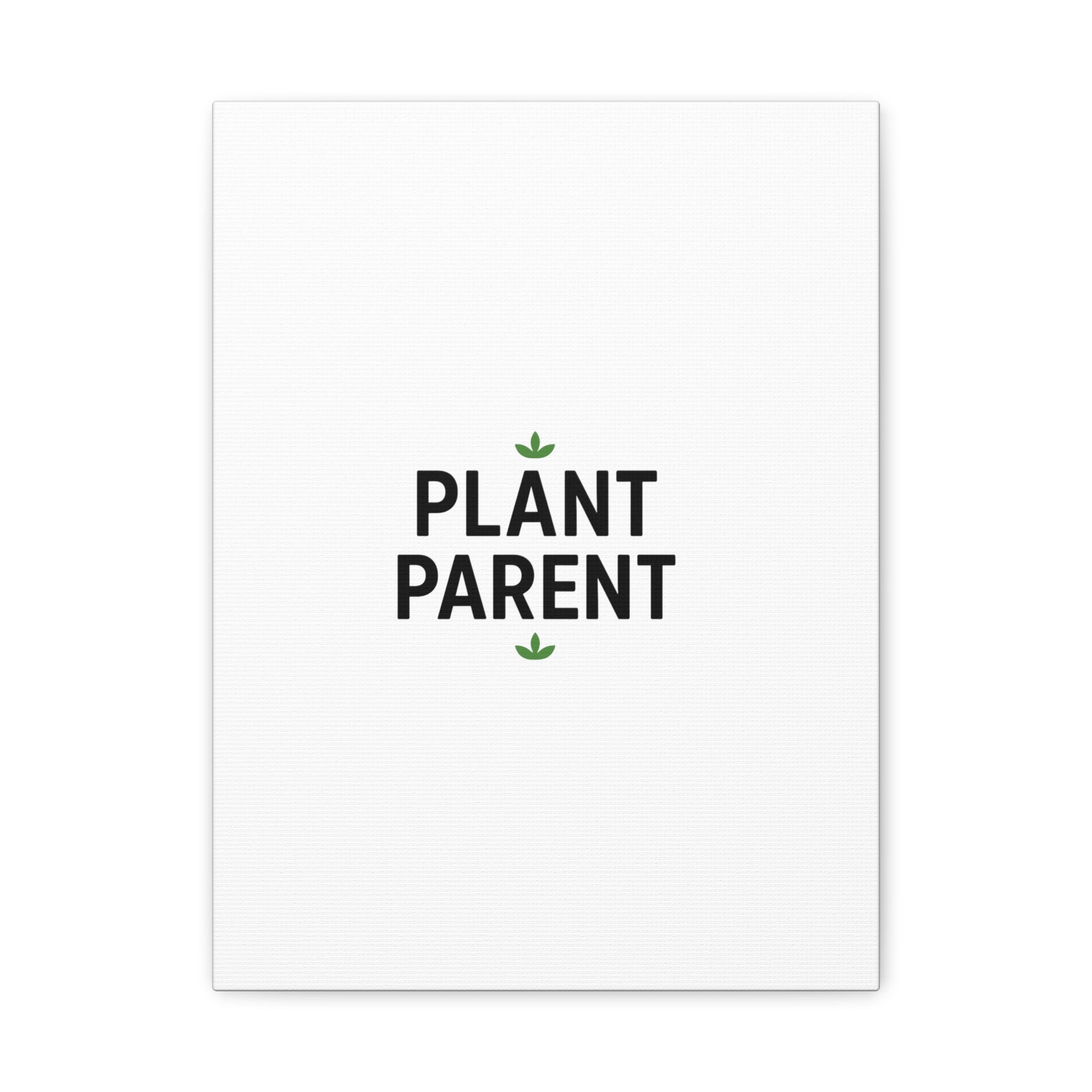 Plant Parent Canvas Wall Art — Minimalist Botanical Typography Print