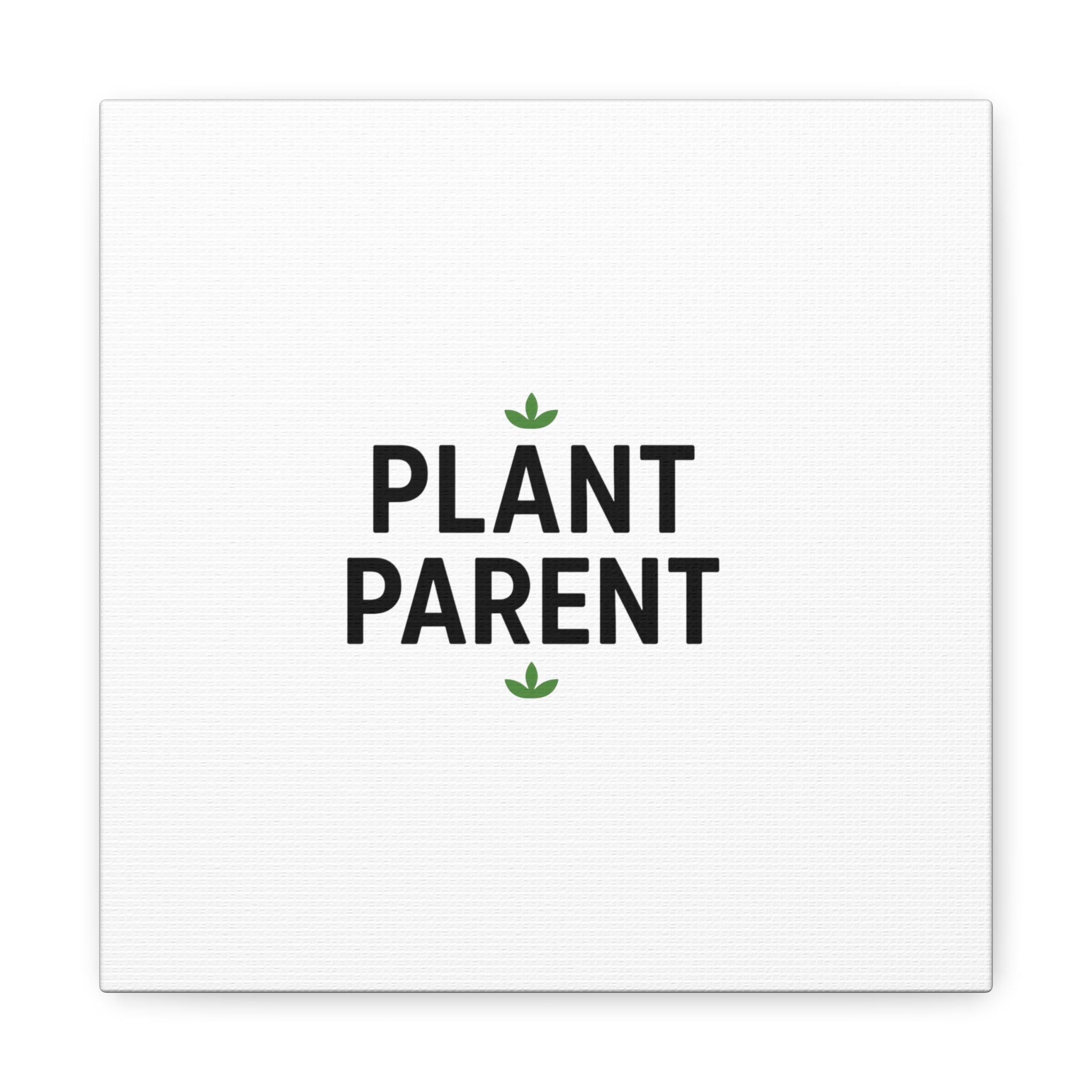 Plant Parent Canvas Wall Art — Minimalist Botanical Typography Print