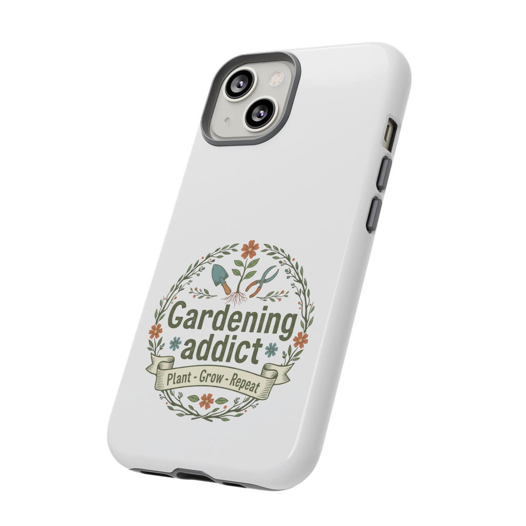 Phone Case — Gardening Addict "Plant • Grow • Repeat" Floral Garden Phone Cover