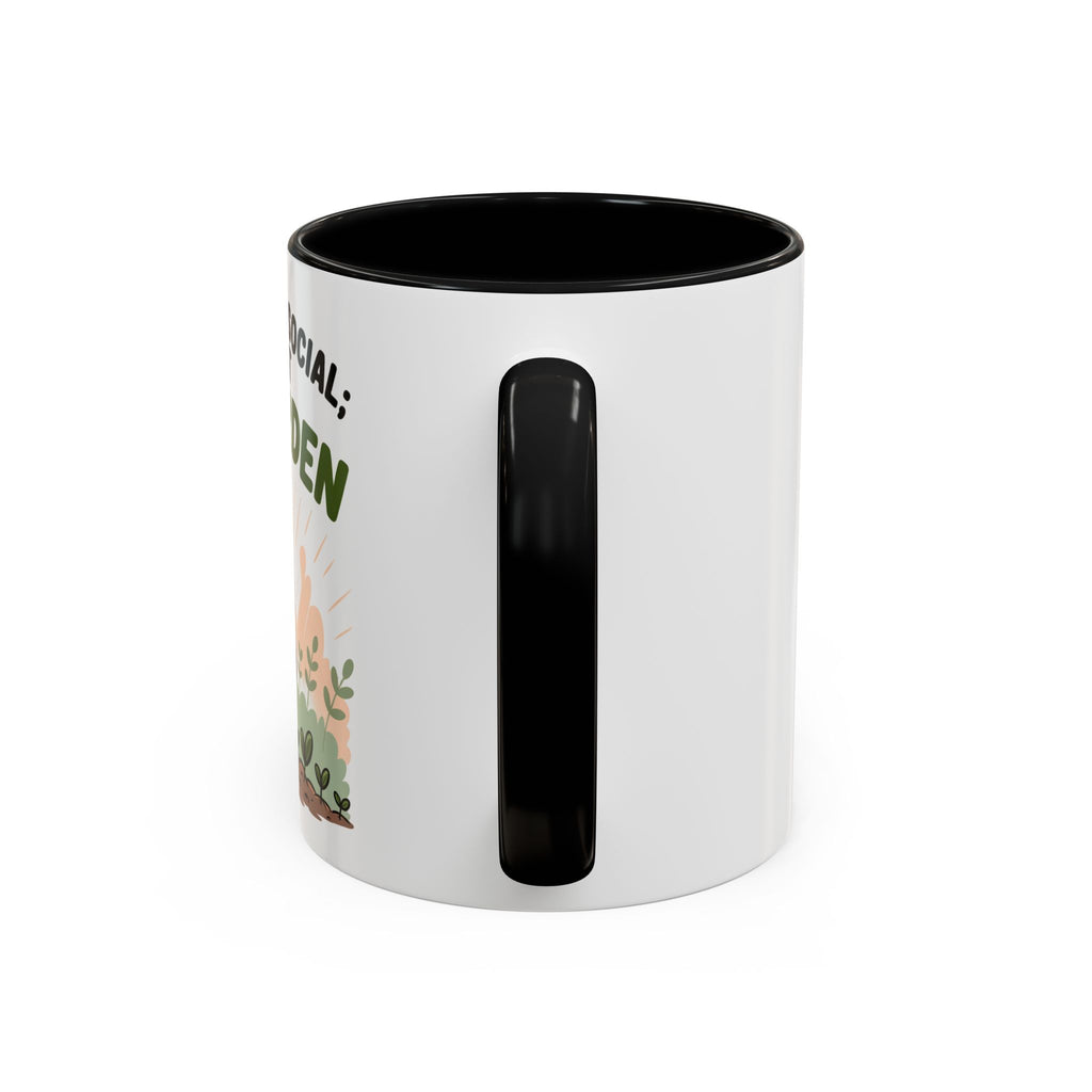 Pro-Garden Coffee Mug – "I'm Not Anti-Social; I'm Just Pro-Garden" Accent Mug