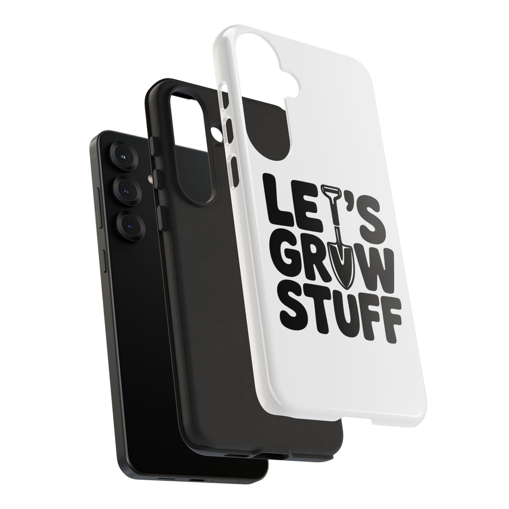 Phone Case - "Let's Grow Stuff" Gardening Shovel Design