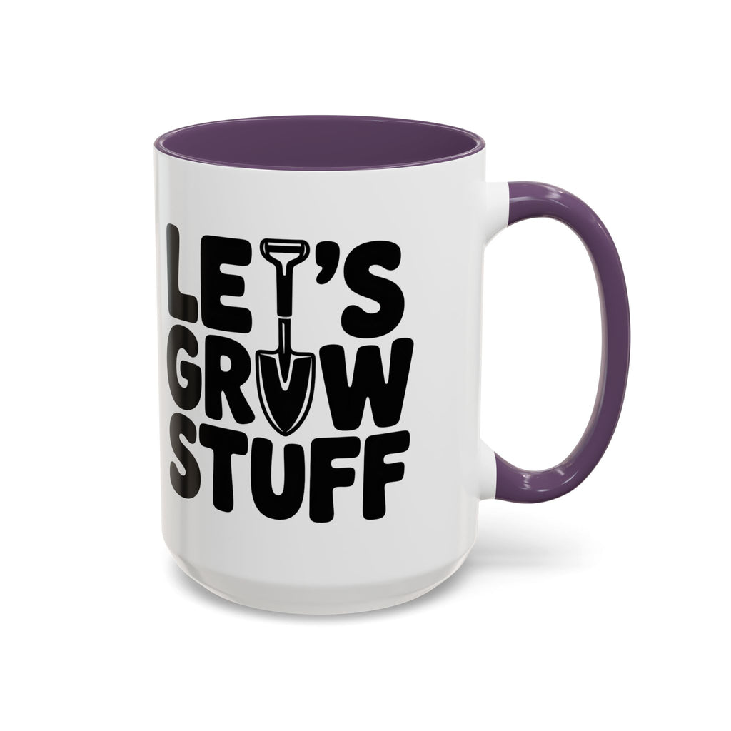 Let's Grow Stuff Coffee Mug — Gardening Mug with Shovel Graphic (11/15 oz)