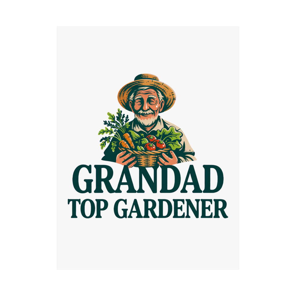 Grandad Top Gardener Poster — Matte Vertical Wall Art for Garden-Loving Grandpa