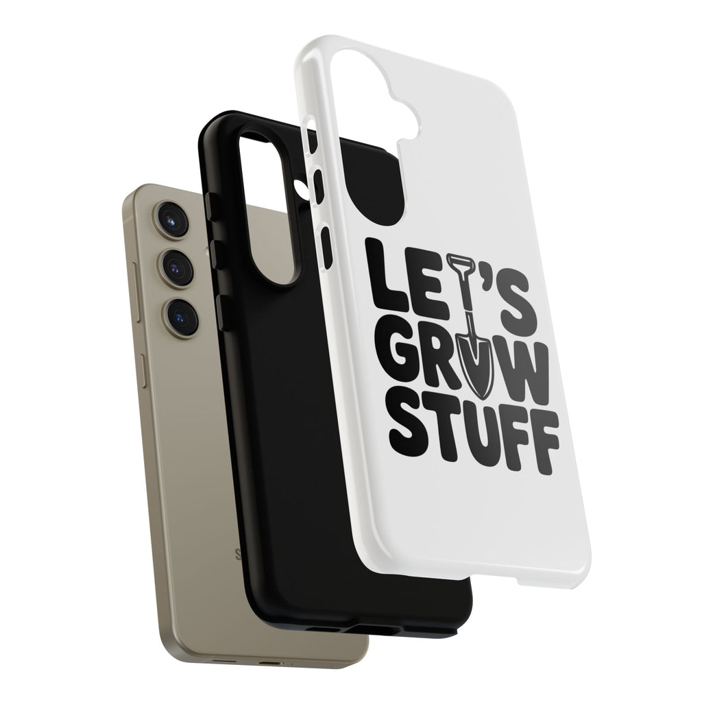 Phone Case - "Let's Grow Stuff" Gardening Shovel Design