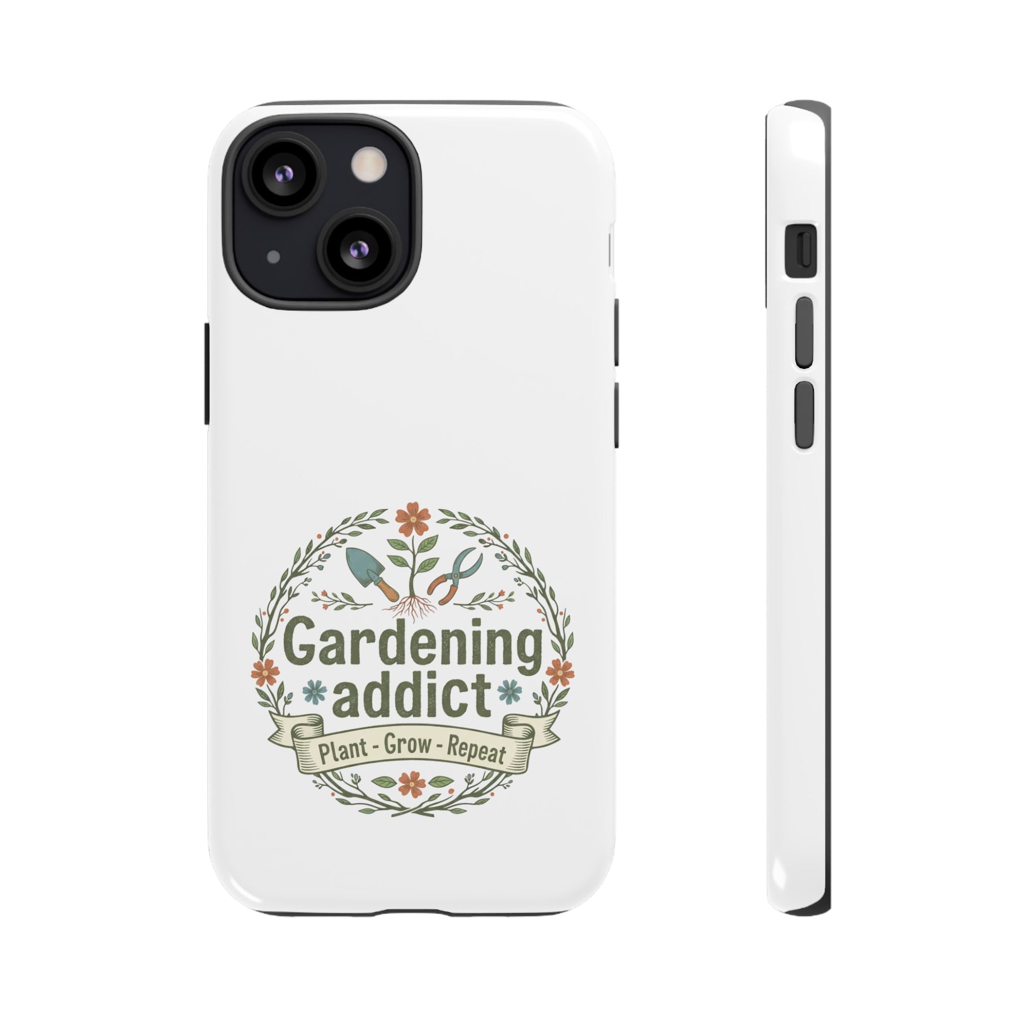 Phone Case — Gardening Addict "Plant • Grow • Repeat" Floral Garden Phone Cover