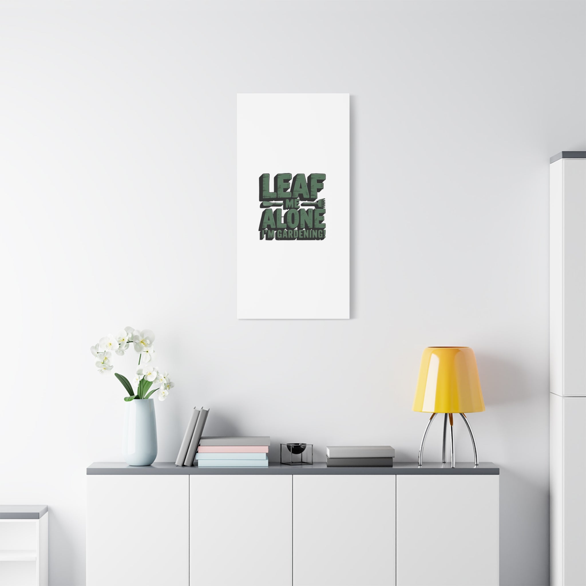 Garden Canvas Wall Art — "Leaf Me Alone, I’m Gardening" Matte Stretched Print