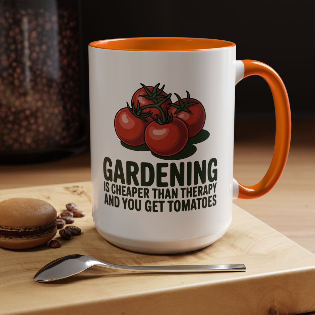 Gardening Coffee Mug – “Gardening Is Cheaper Than Therapy and You Get Tomatoes” Accent Mug
