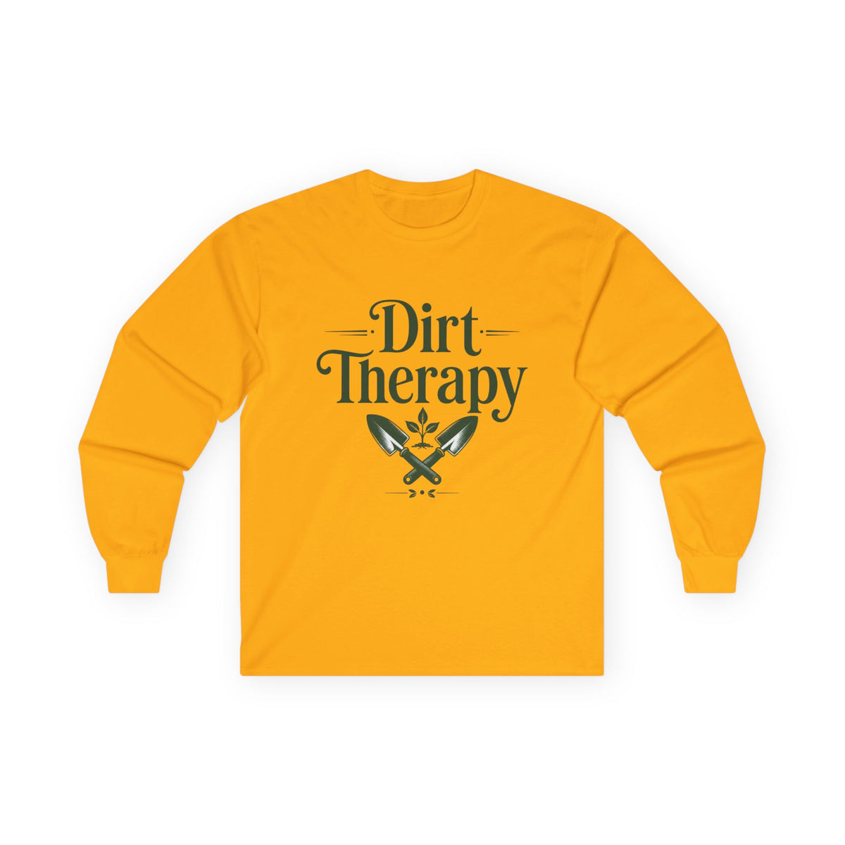 Dirt Therapy Long Sleeve Tee — Gardening Shovel & Plant Graphic