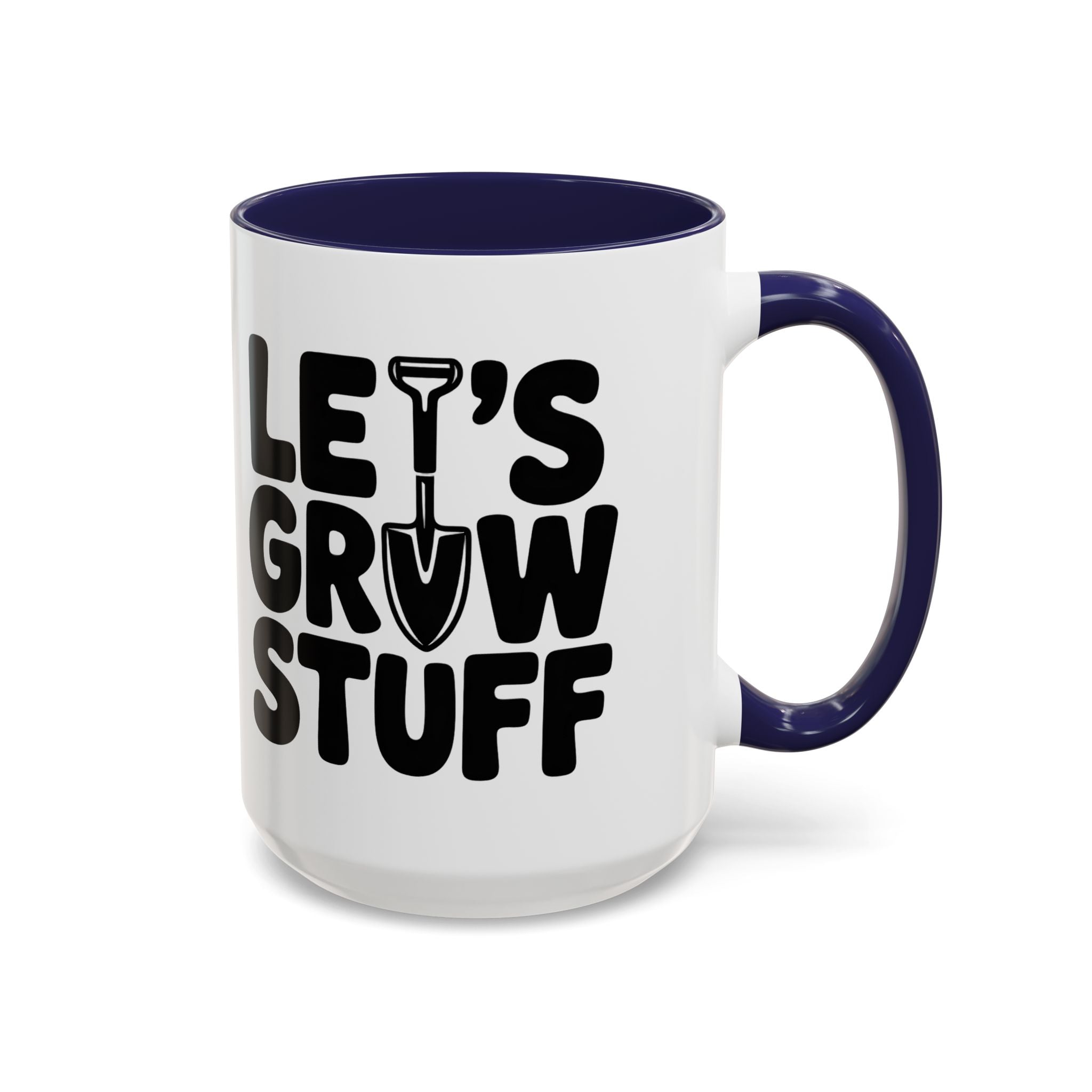 Let's Grow Stuff Coffee Mug — Gardening Mug with Shovel Graphic (11/15 oz)
