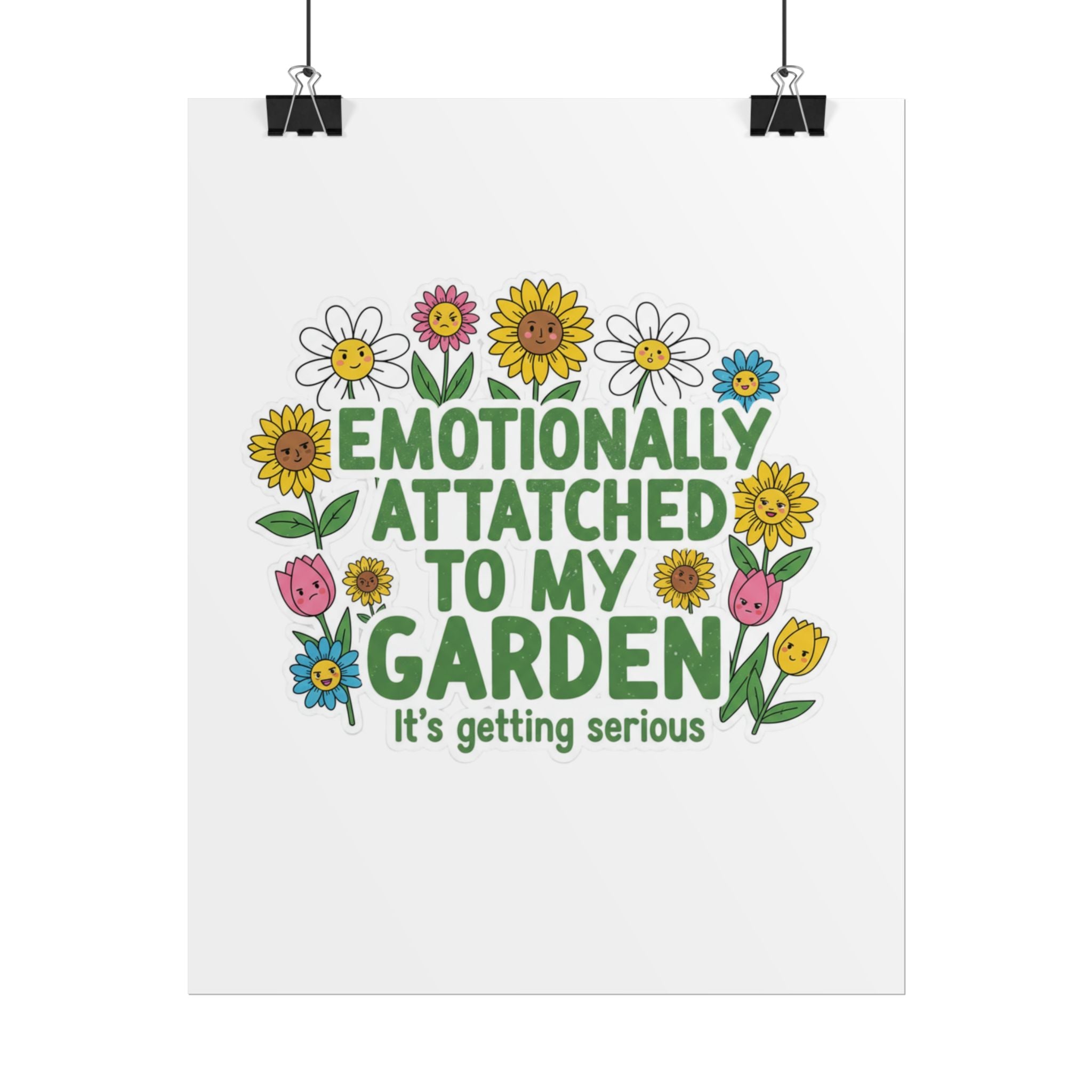 Rolled Poster - "Emotionally Attached to My Garden" Floral Illustration Poster