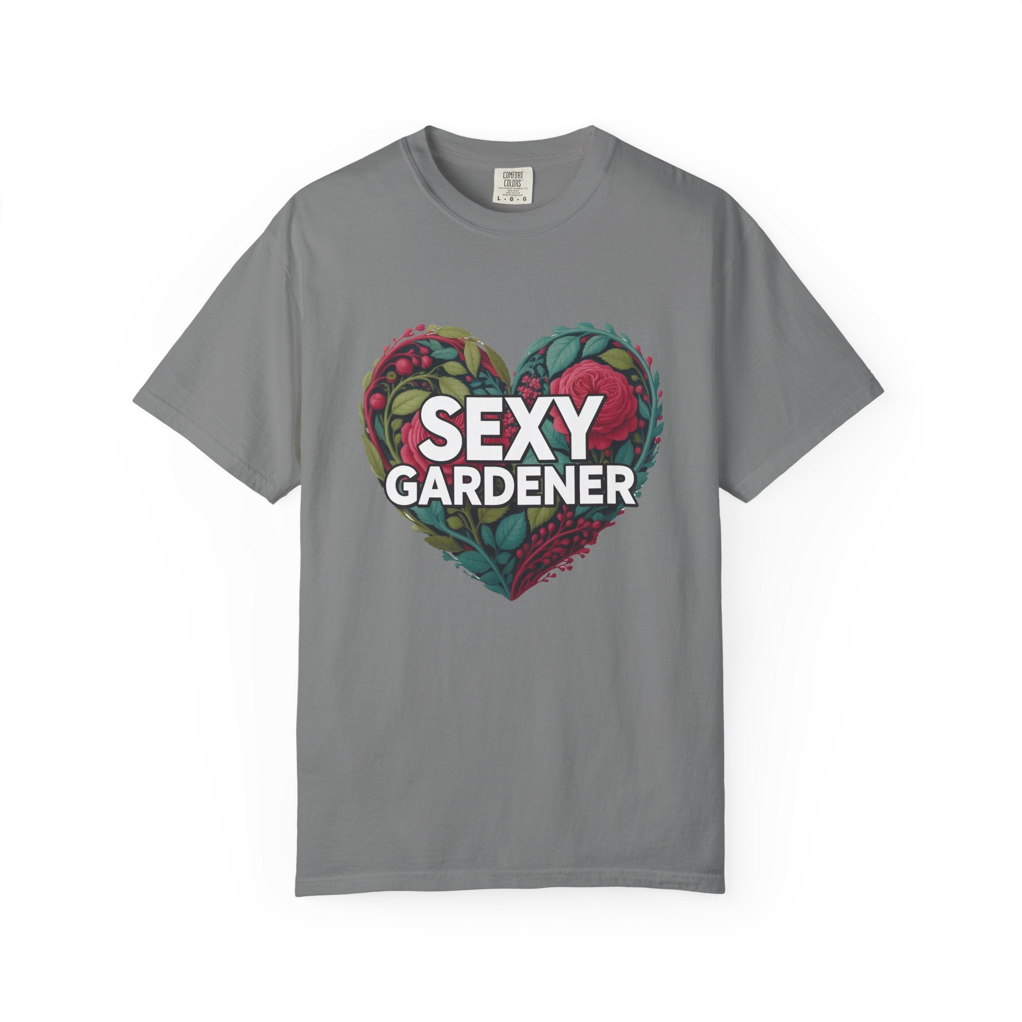 Sexy Gardener Heart T-Shirt — Floral Gardening Tee for Plant Lovers