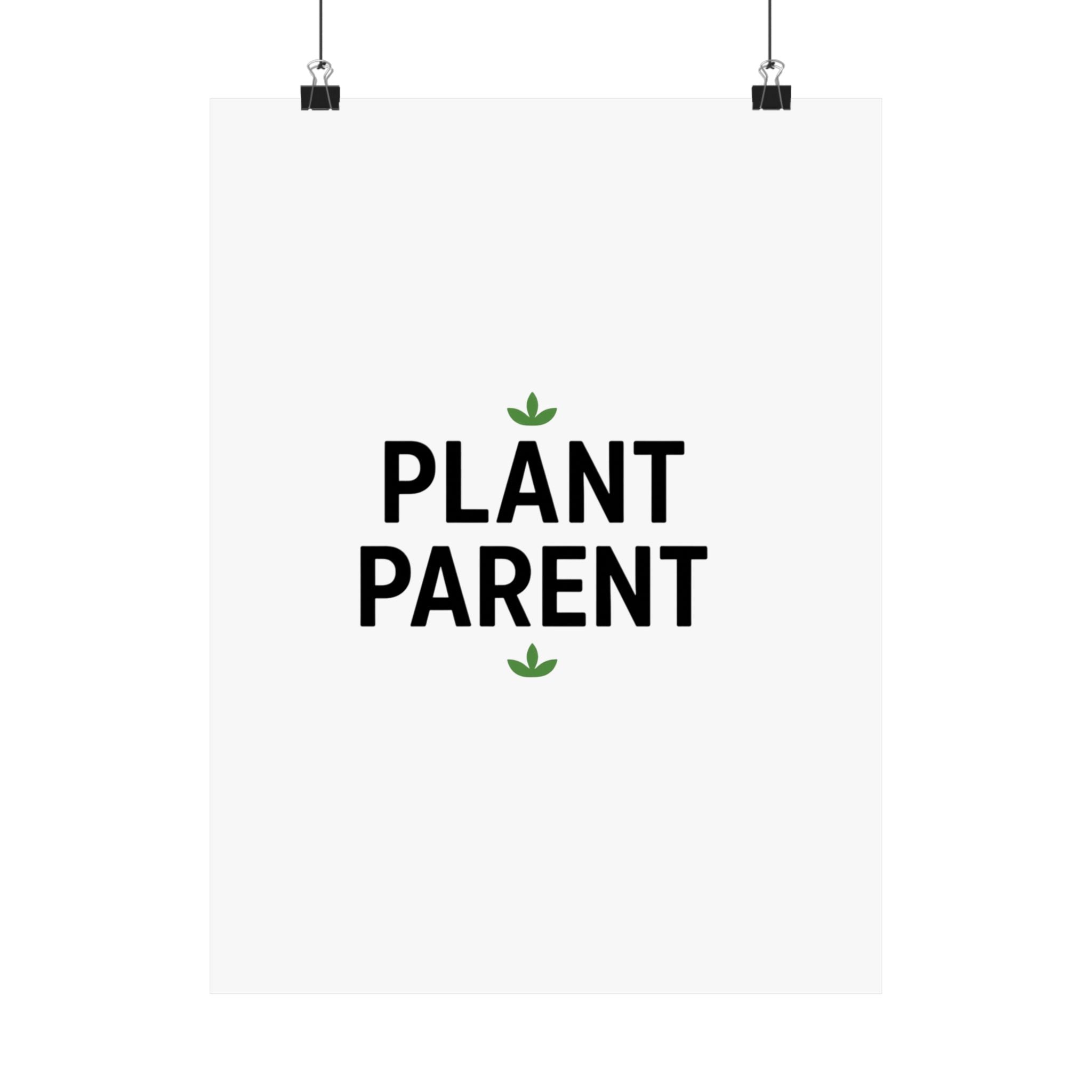 Plant Parent Poster — Minimalist Matte Vertical Wall Art