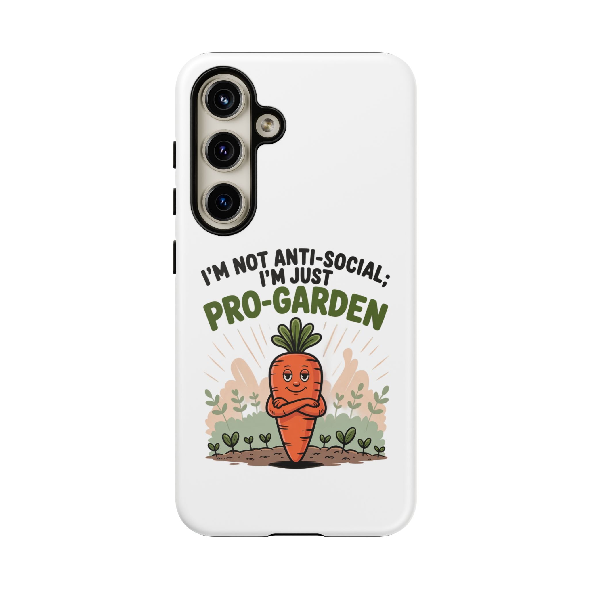 Pro-Garden Carrot Phone Case — “I’m Not Anti-Social, I’m Just Pro-Garden”
