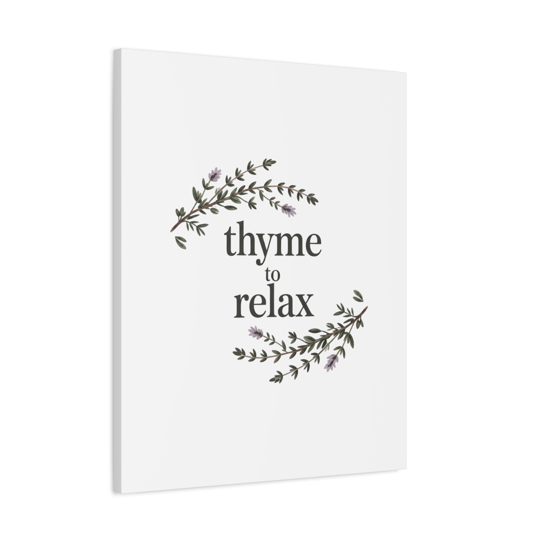 Thyme to Relax Canvas Wall Art — Botanical Spa Quote Matte Stretched Canvas