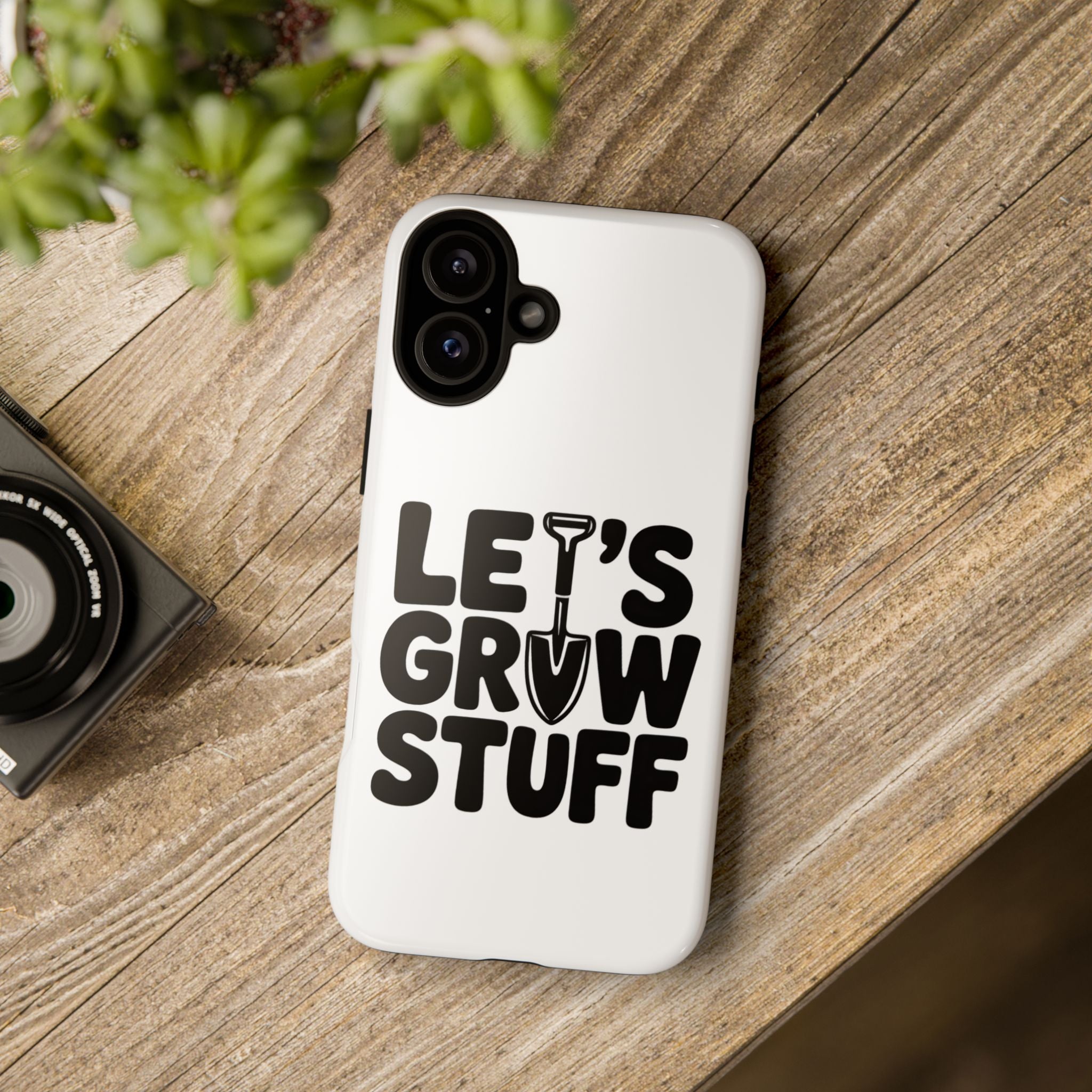 Phone Case - "Let's Grow Stuff" Gardening Shovel Design