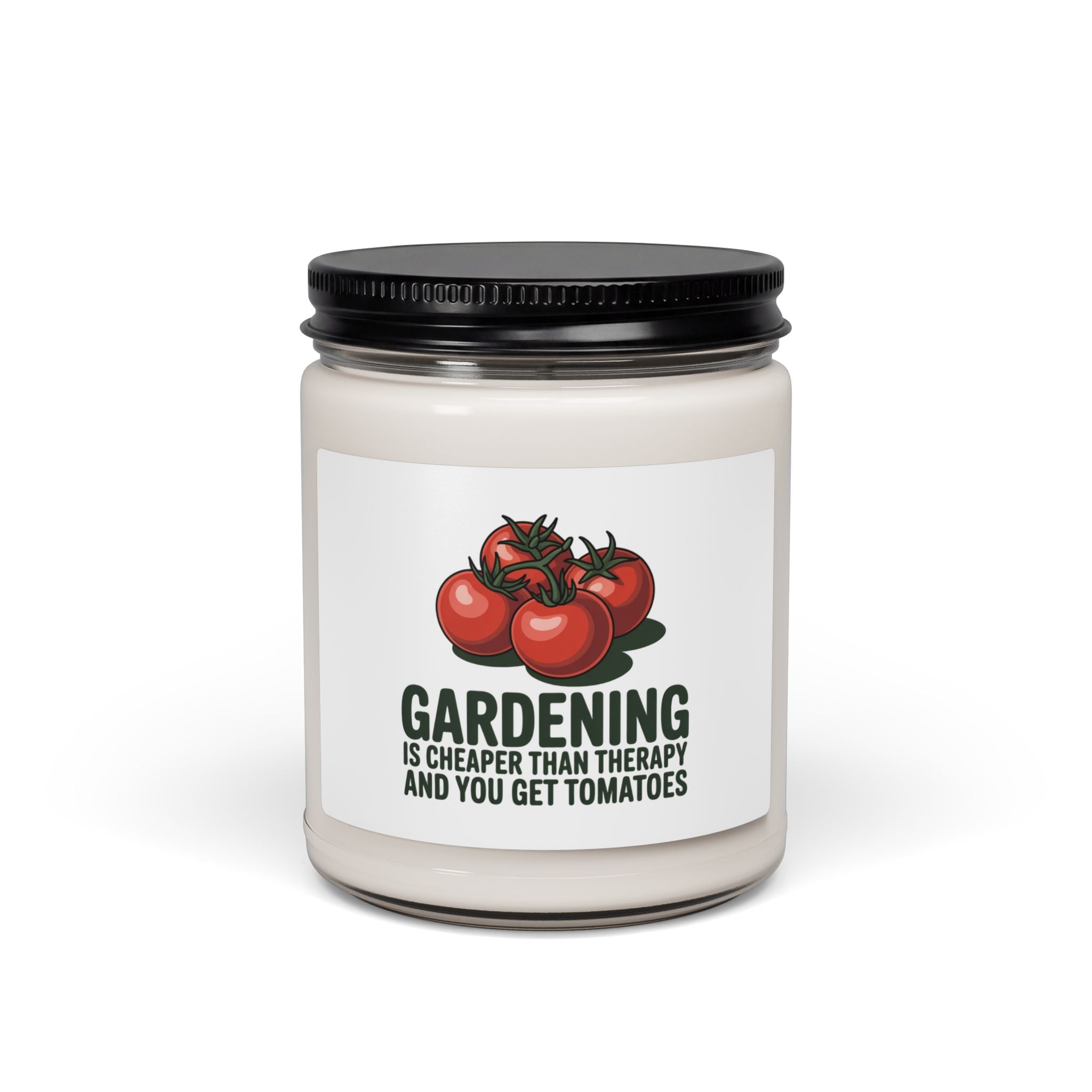 Gardening Is Cheaper Than Therapy Soy Candle — 9 oz Tomato Scented Jar