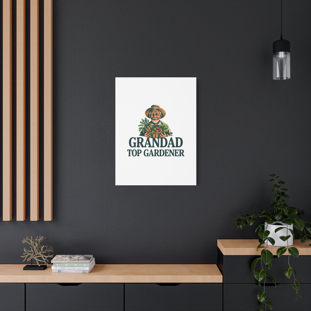 Grandad Top Gardener Canvas – Stretched Matte Wall Art