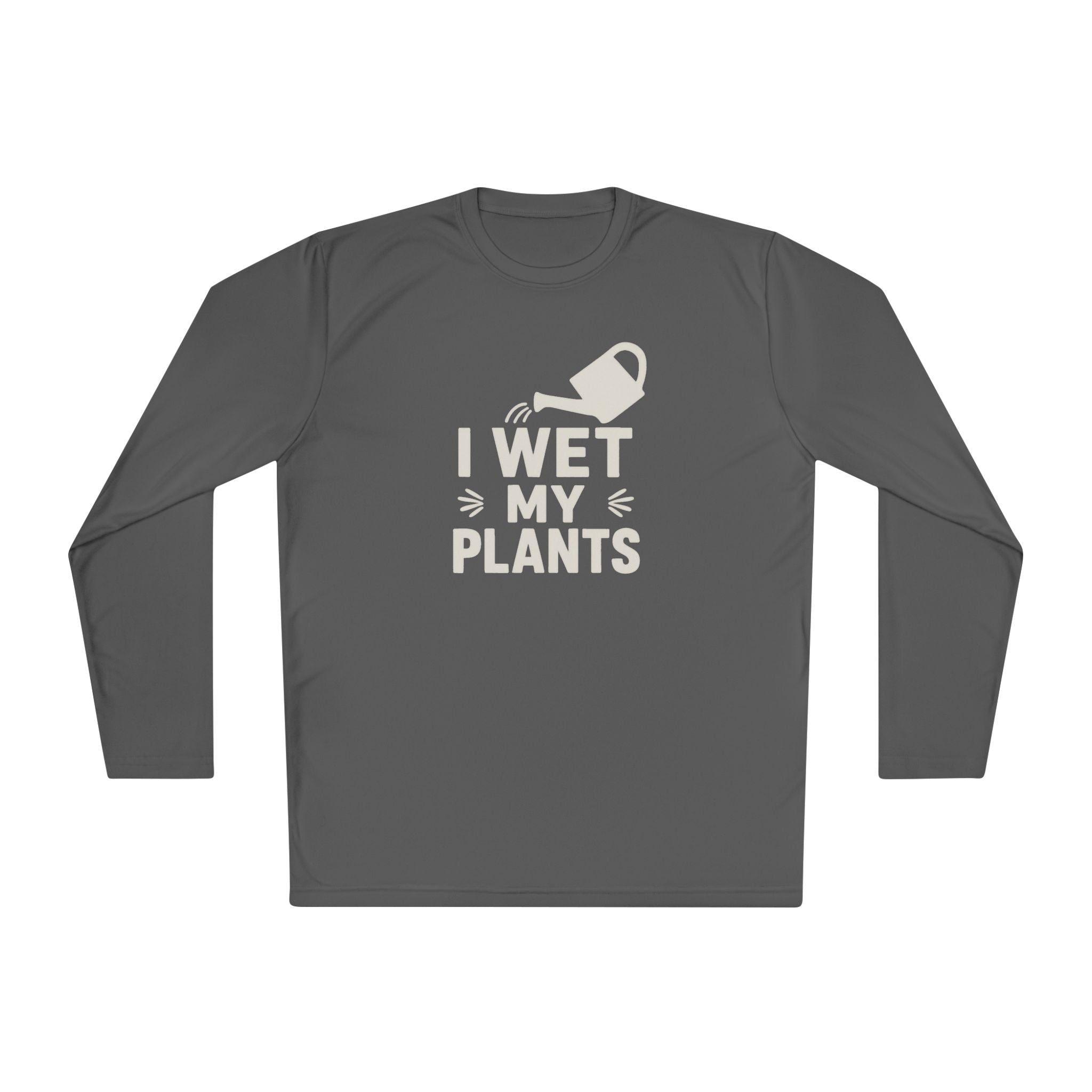 I Wet My Plants Long Sleeve Tee — Funny Plant Lover Gardening Shirt