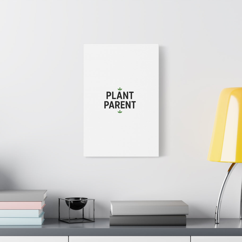 Plant Parent Canvas Wall Art — Minimalist Botanical Typography Print
