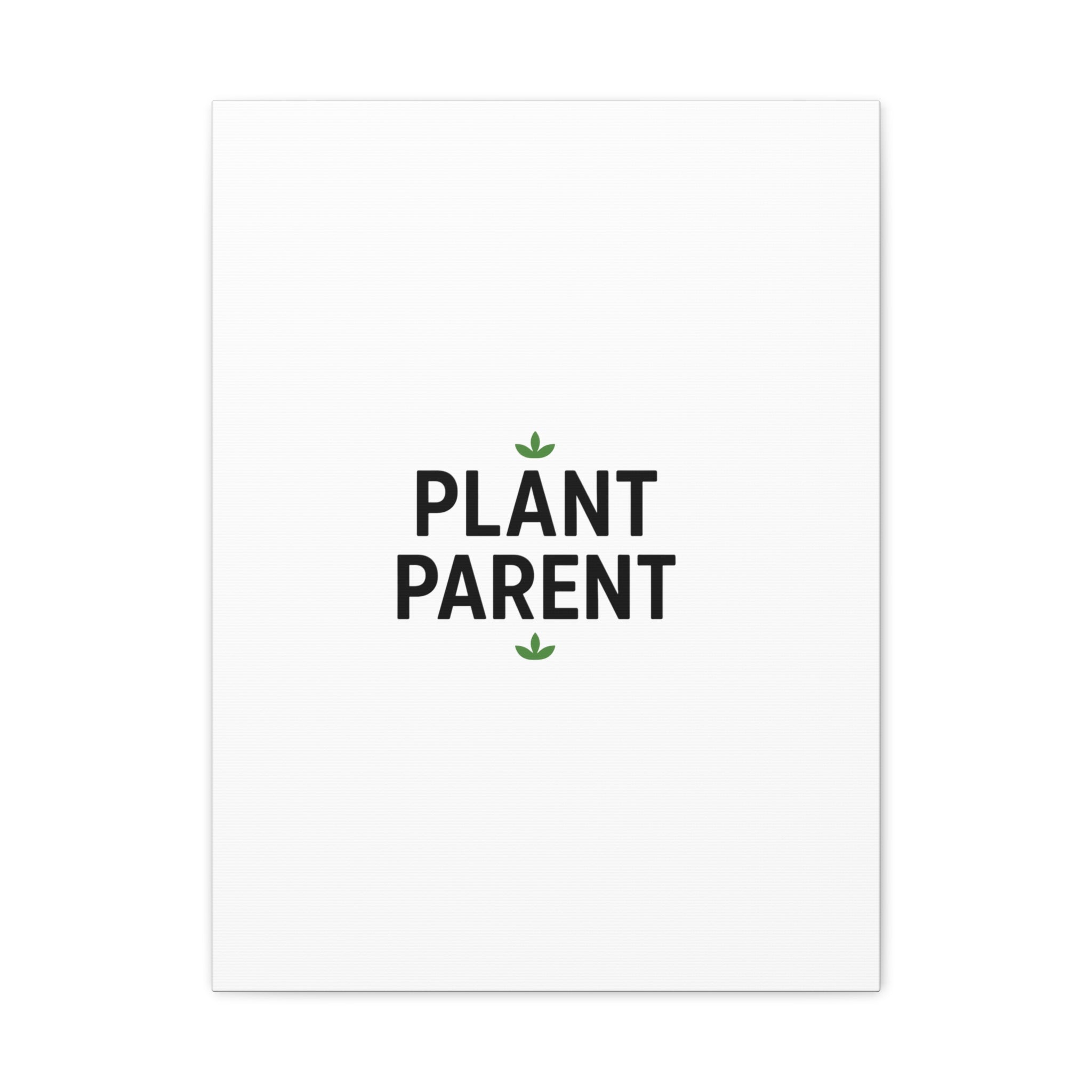 Plant Parent Canvas Wall Art — Minimalist Botanical Typography Print
