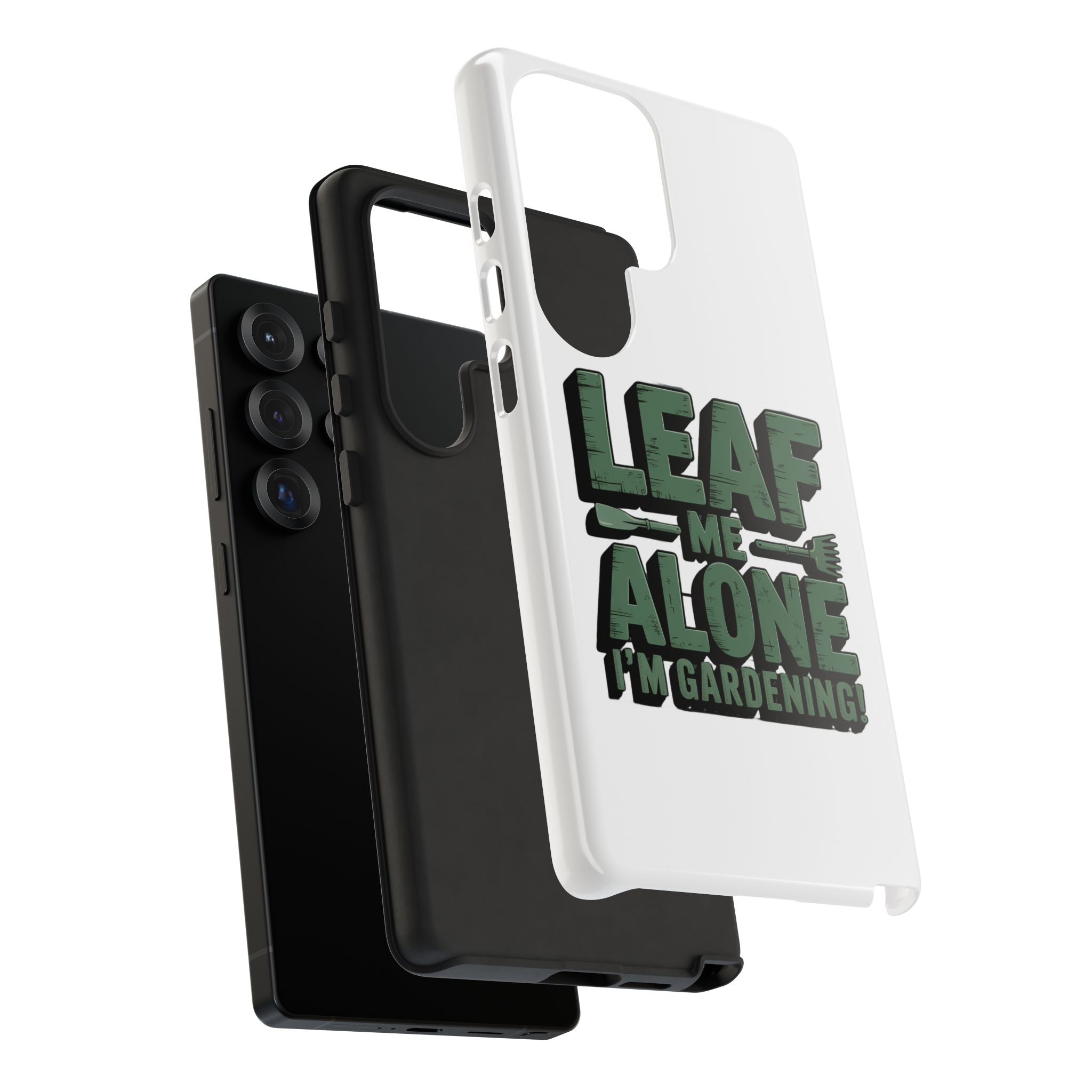 Phone Case — "Leaf Me Alone, I'm Gardening" Funny Gardener Phone Cover