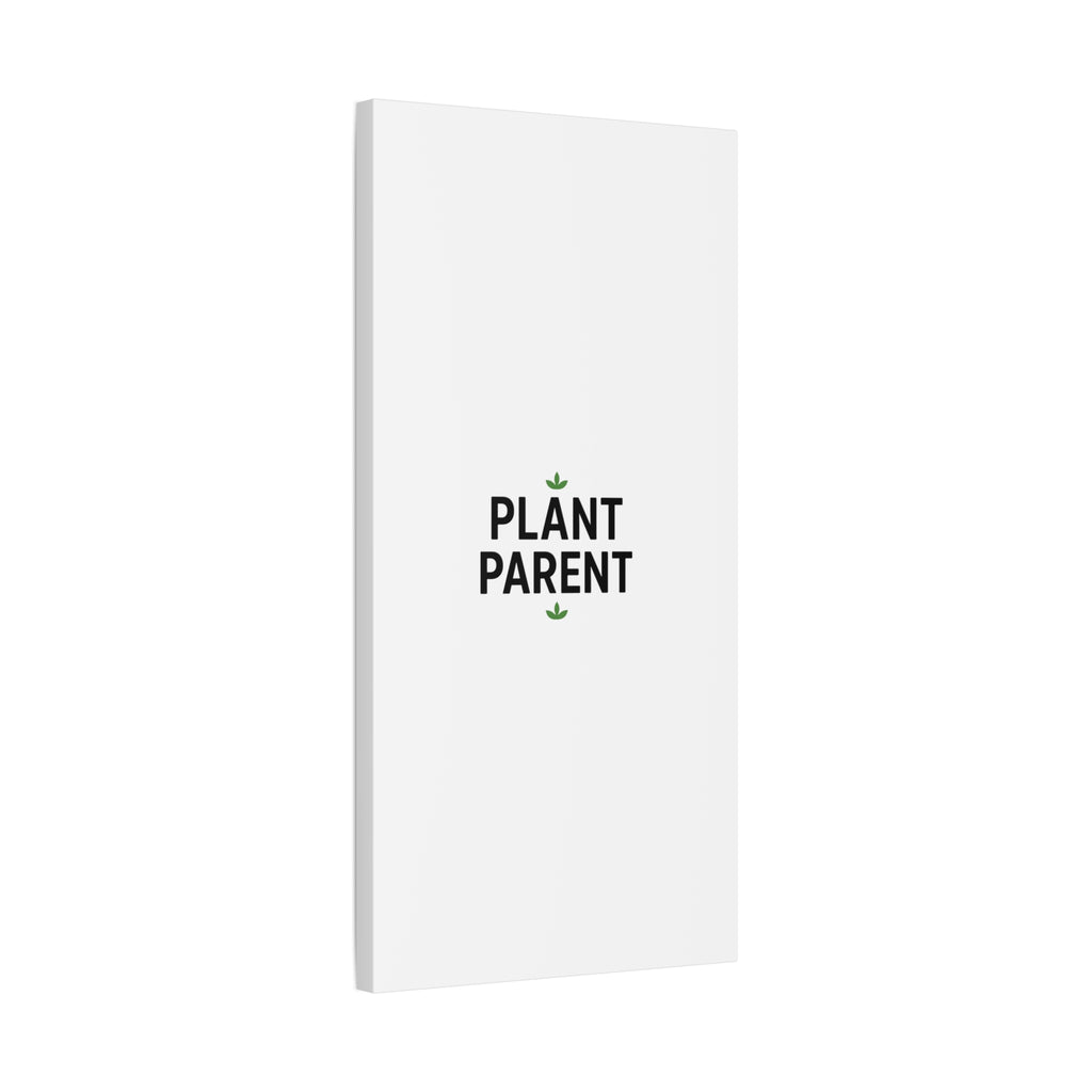 Plant Parent Canvas Wall Art — Minimalist Botanical Typography Print