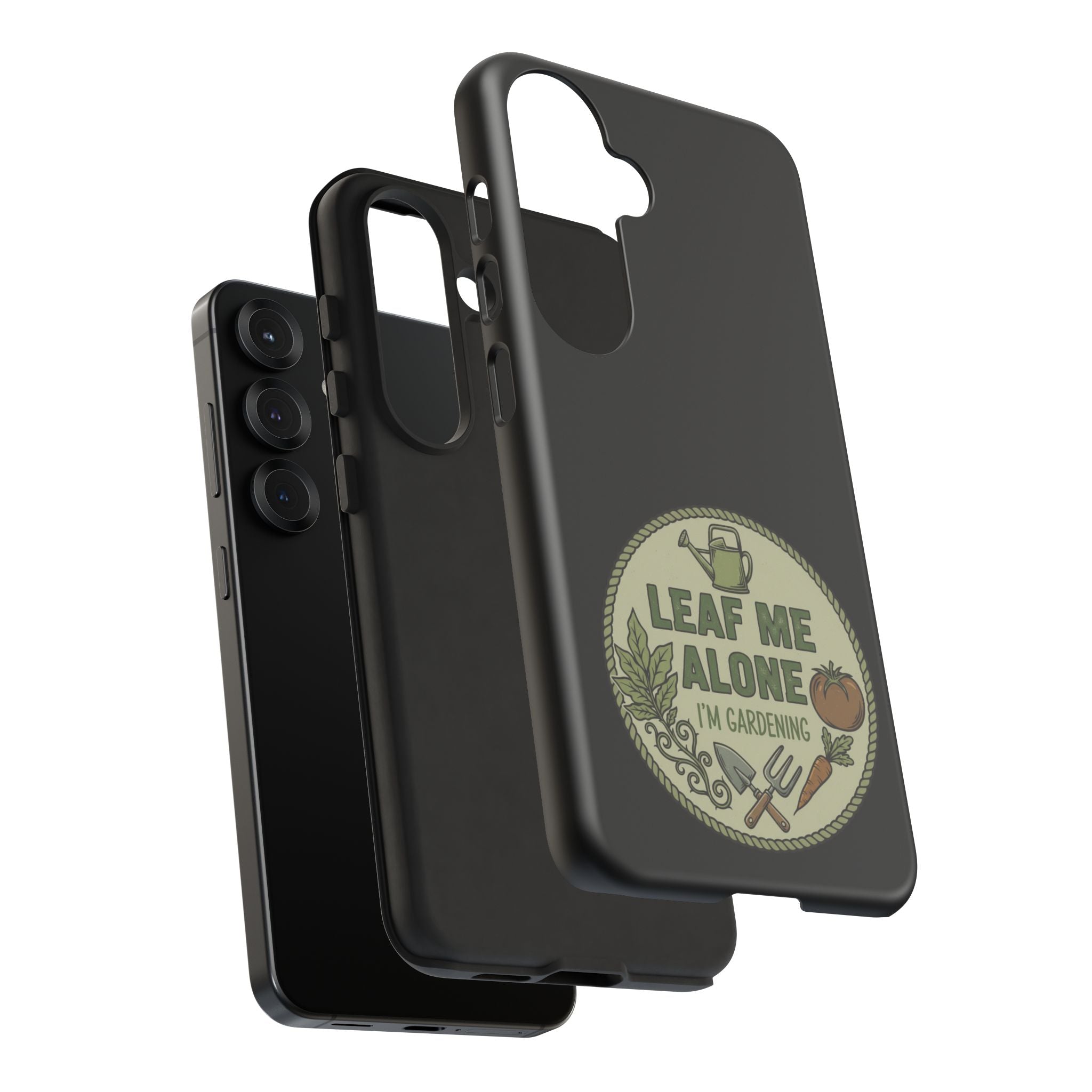 Phone Case - "Leaf Me Alone I'm Gardening" Funny Gardener Protective Tough Case
