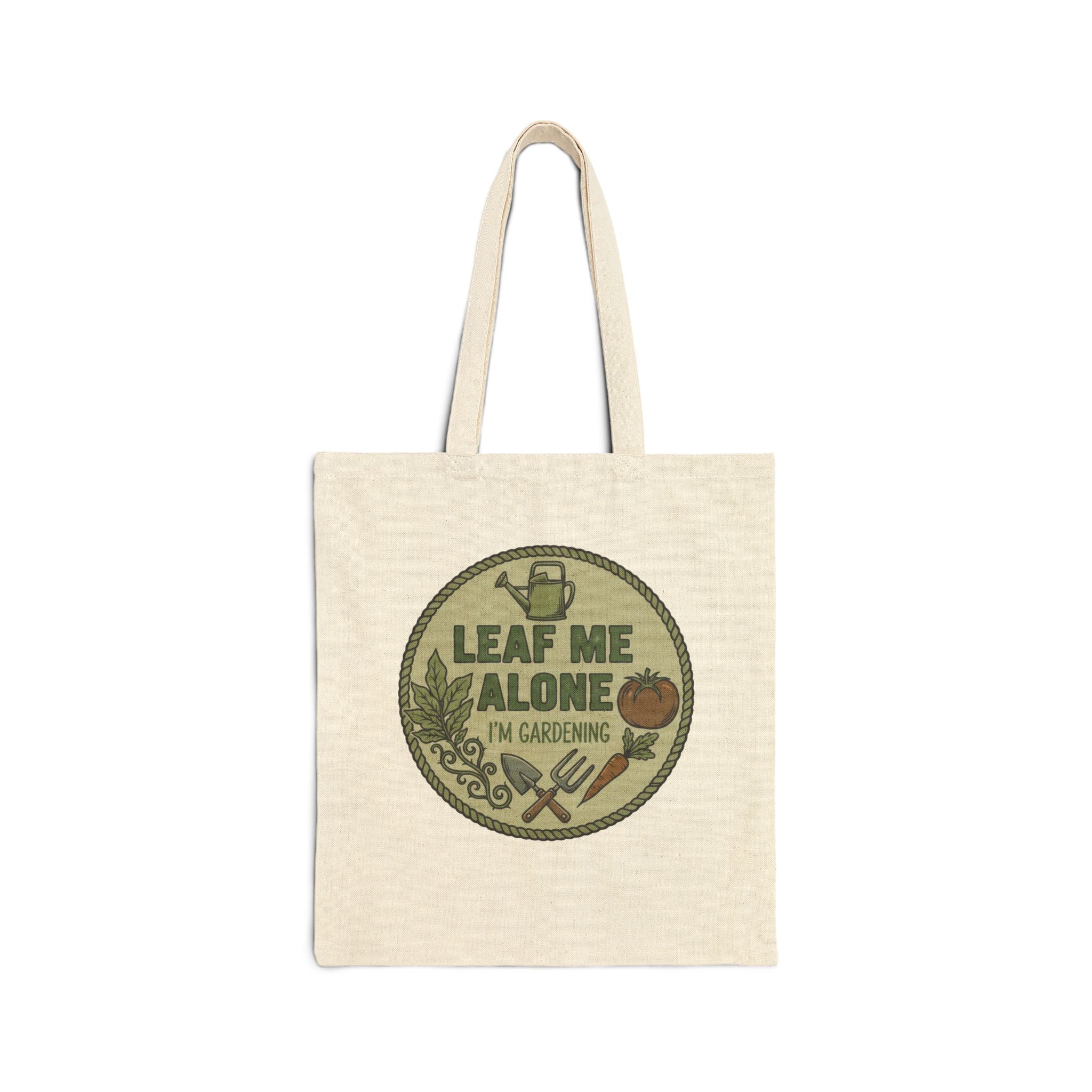 Gardening -Tote — "Leaf Me Alone I'm Gardening" Reusable Market Bag