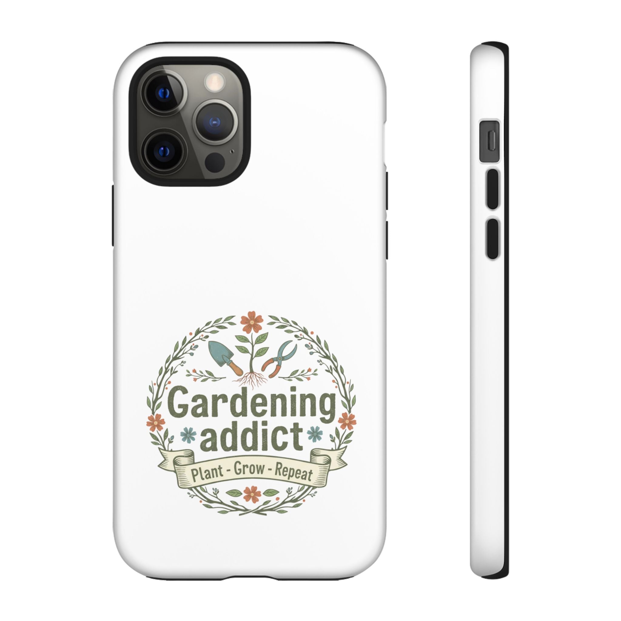 Phone Case — Gardening Addict "Plant • Grow • Repeat" Floral Garden Phone Cover