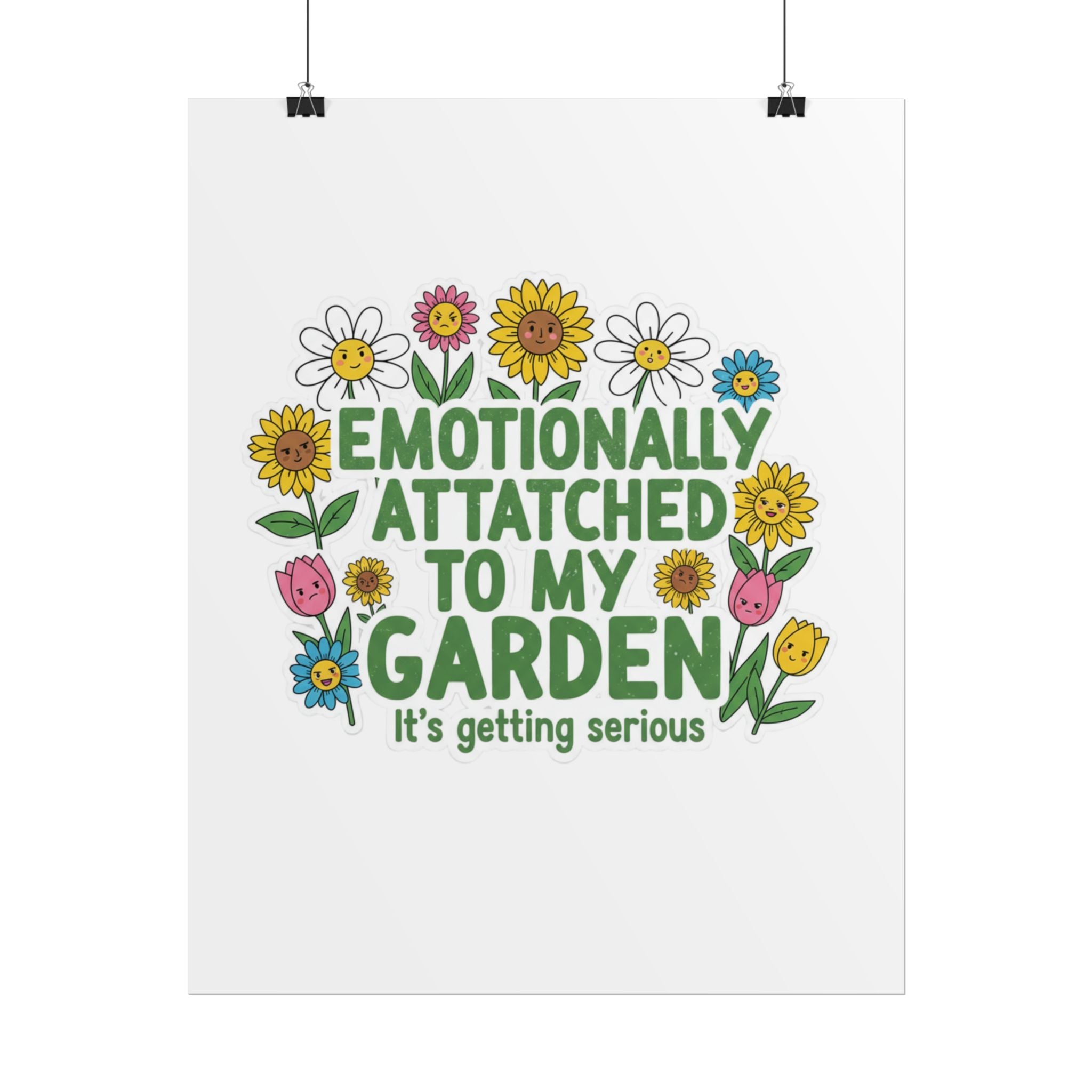 Rolled Poster - "Emotionally Attached to My Garden" Floral Illustration Poster